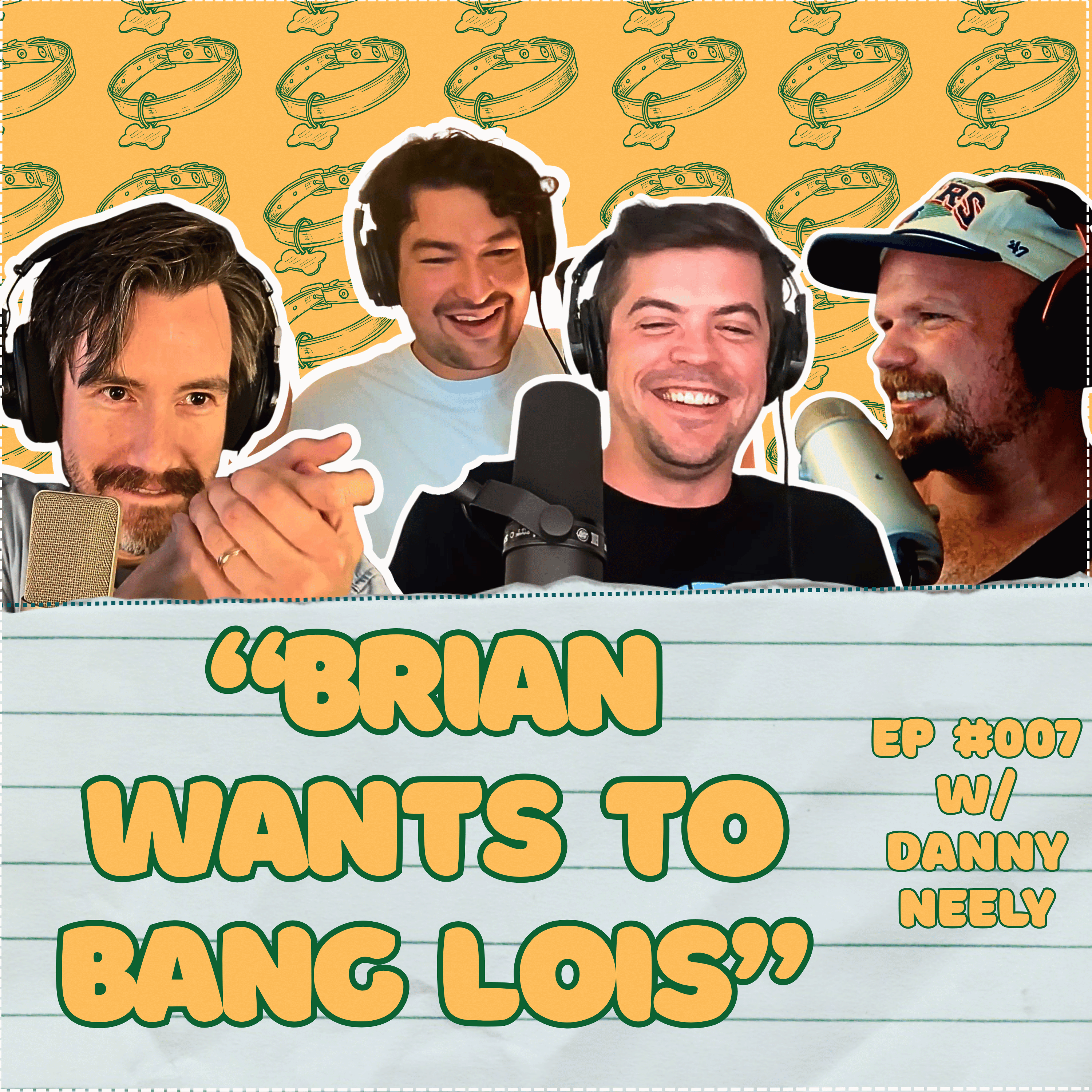 "Brian: Portrait of a Dog" // "Brian Wants To Bang Lois" | Episode #007 | Family Guy Guys episode artwork
