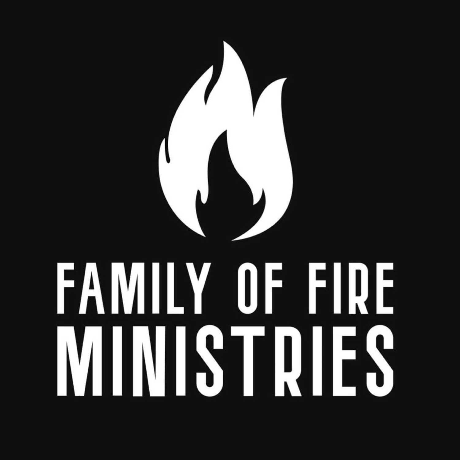 Family of Fire Ministries OB