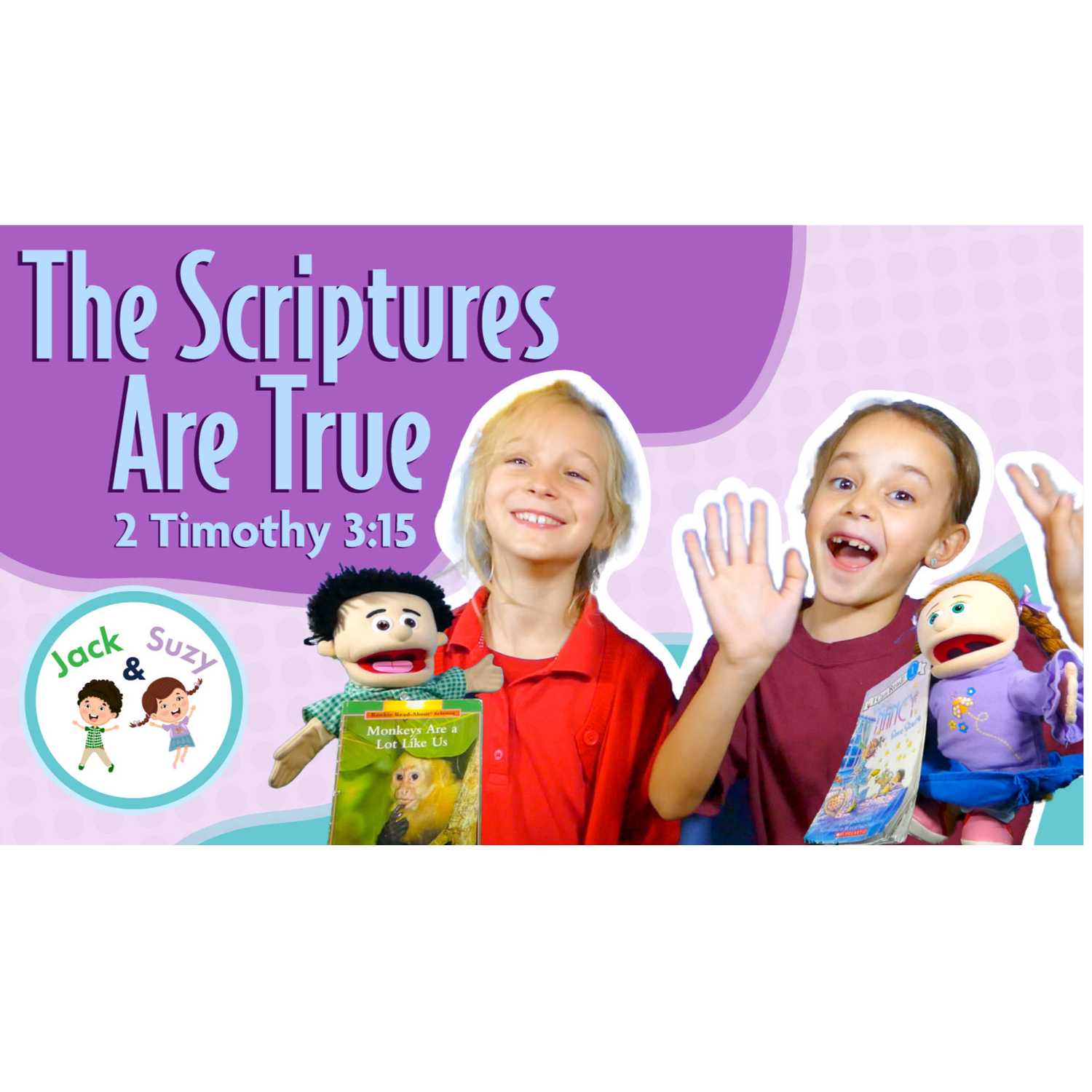 Jack & Suzy Come Follow Me for Kids and Family scripture time
