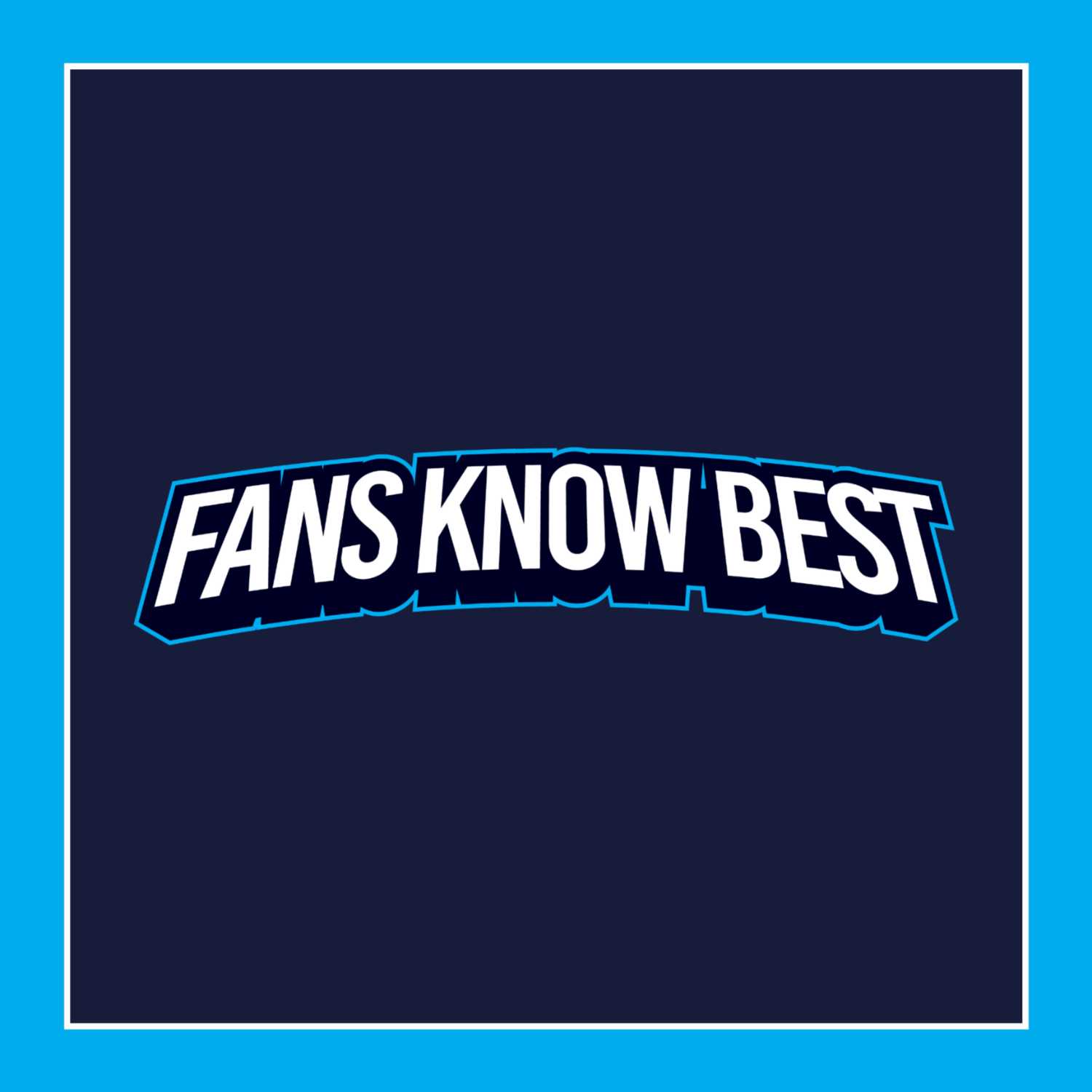 Fans Know Best