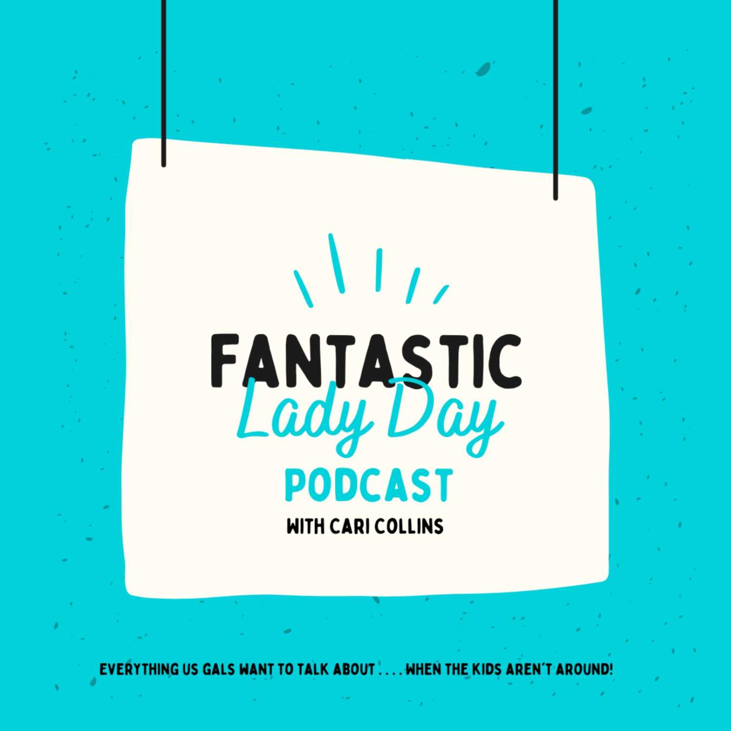 Fantastic Lady Day Podcast