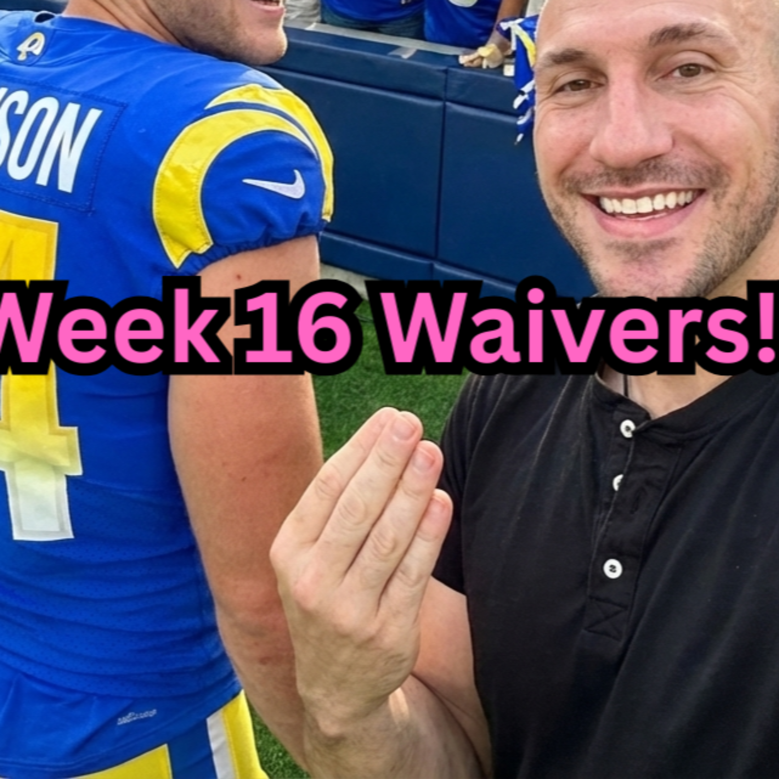 FFU - Week 16 Waivers!!! PARKINSON HYPE!!! episode artwork