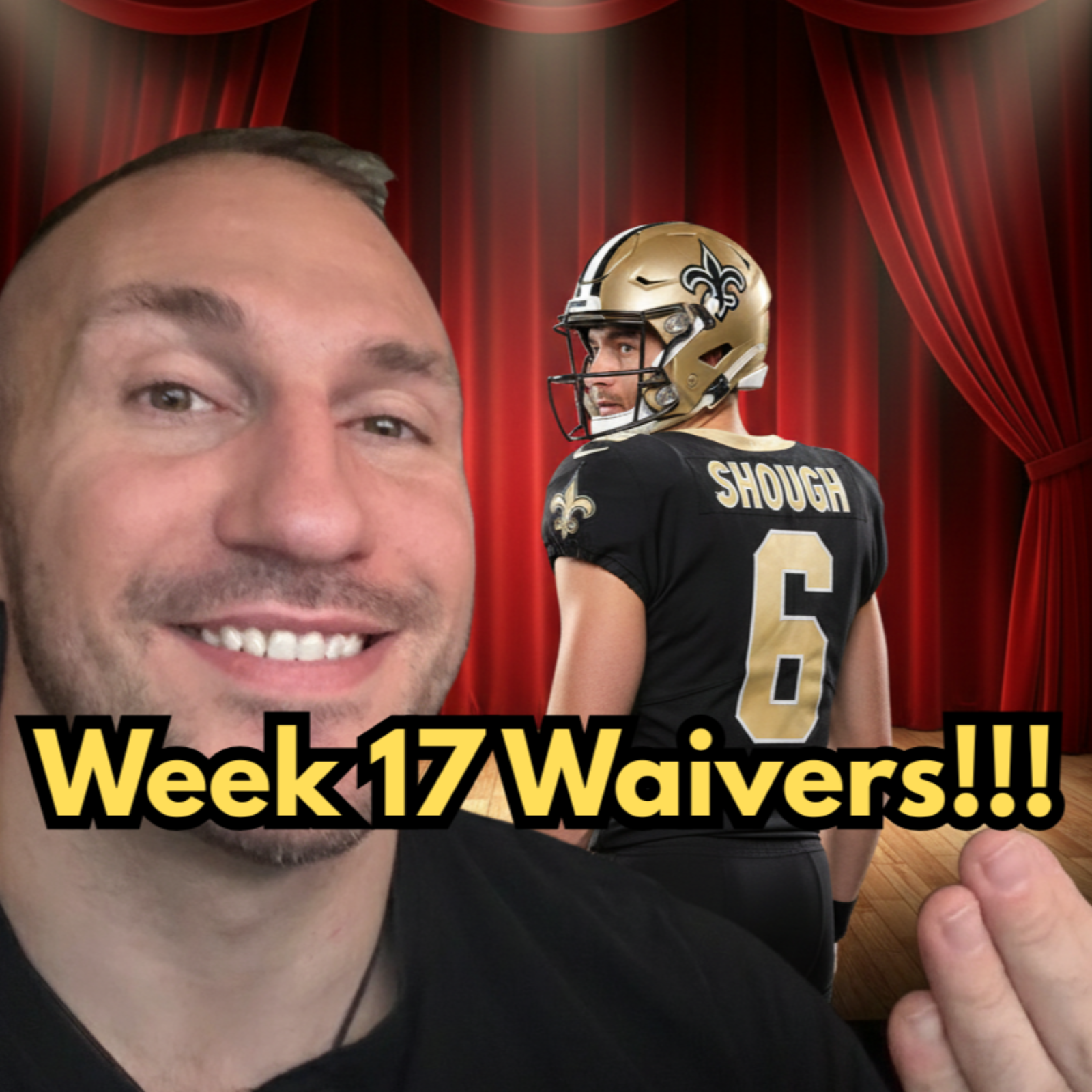FFU - Week 17 CHAMPIONSHIP Waivers!!! Let the SHOUGH Begin!!! episode artwork