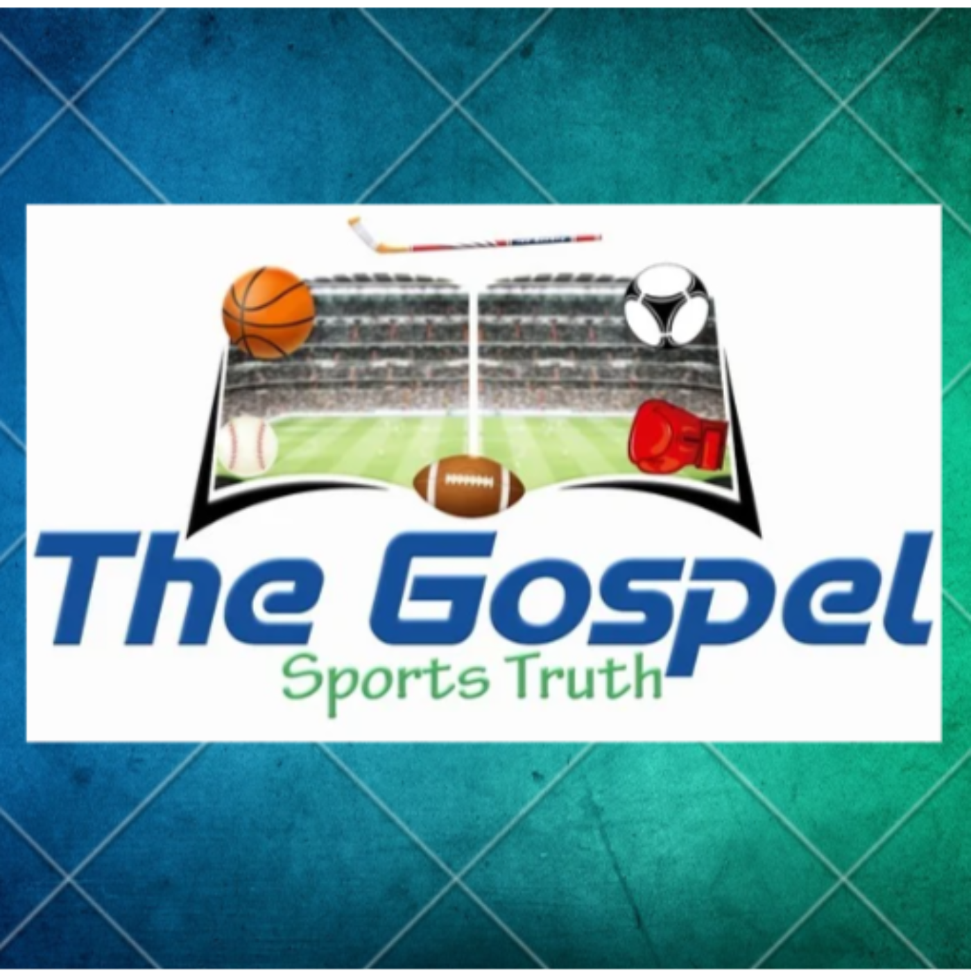 THE GOSPEL SPORTS TRUTH PODCAST  episode artwork
