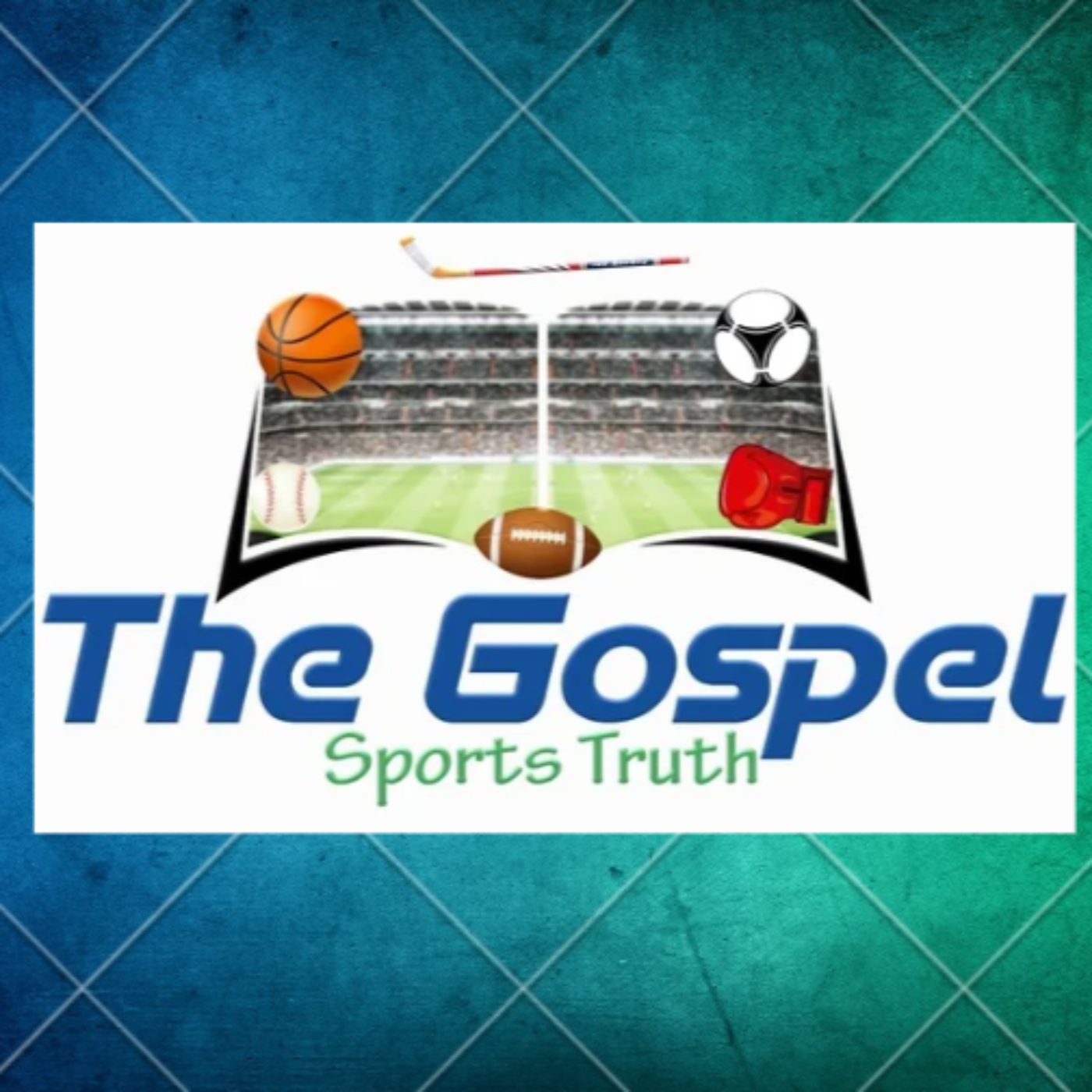 The Gospel Sports Truth Podcast episode artwork