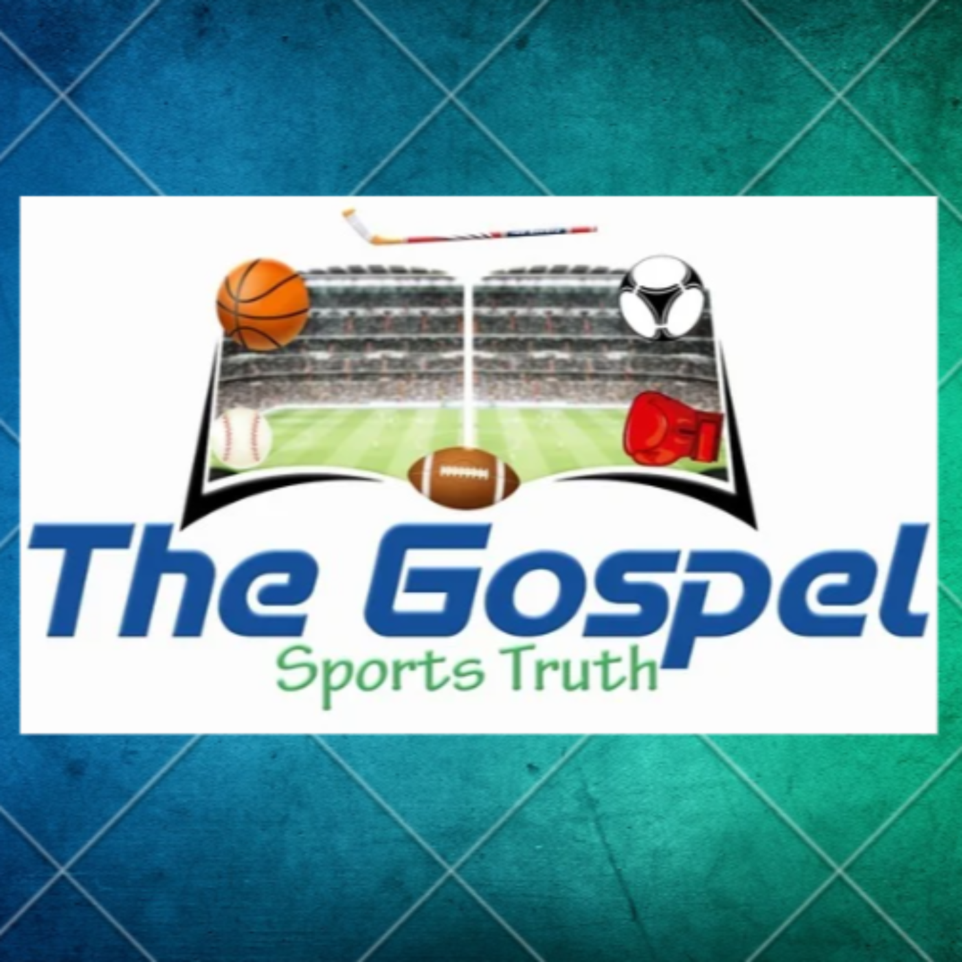 The Gospel Sports Truth Podcast episode artwork