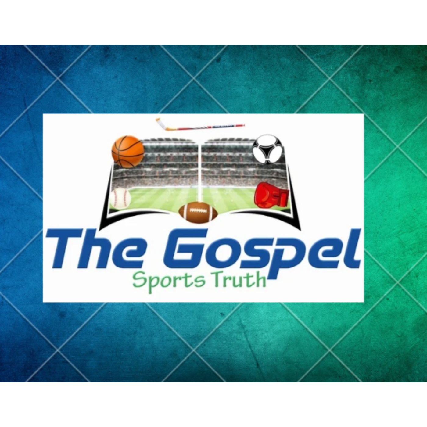 The Gospel Sports Truth Podcast episode artwork