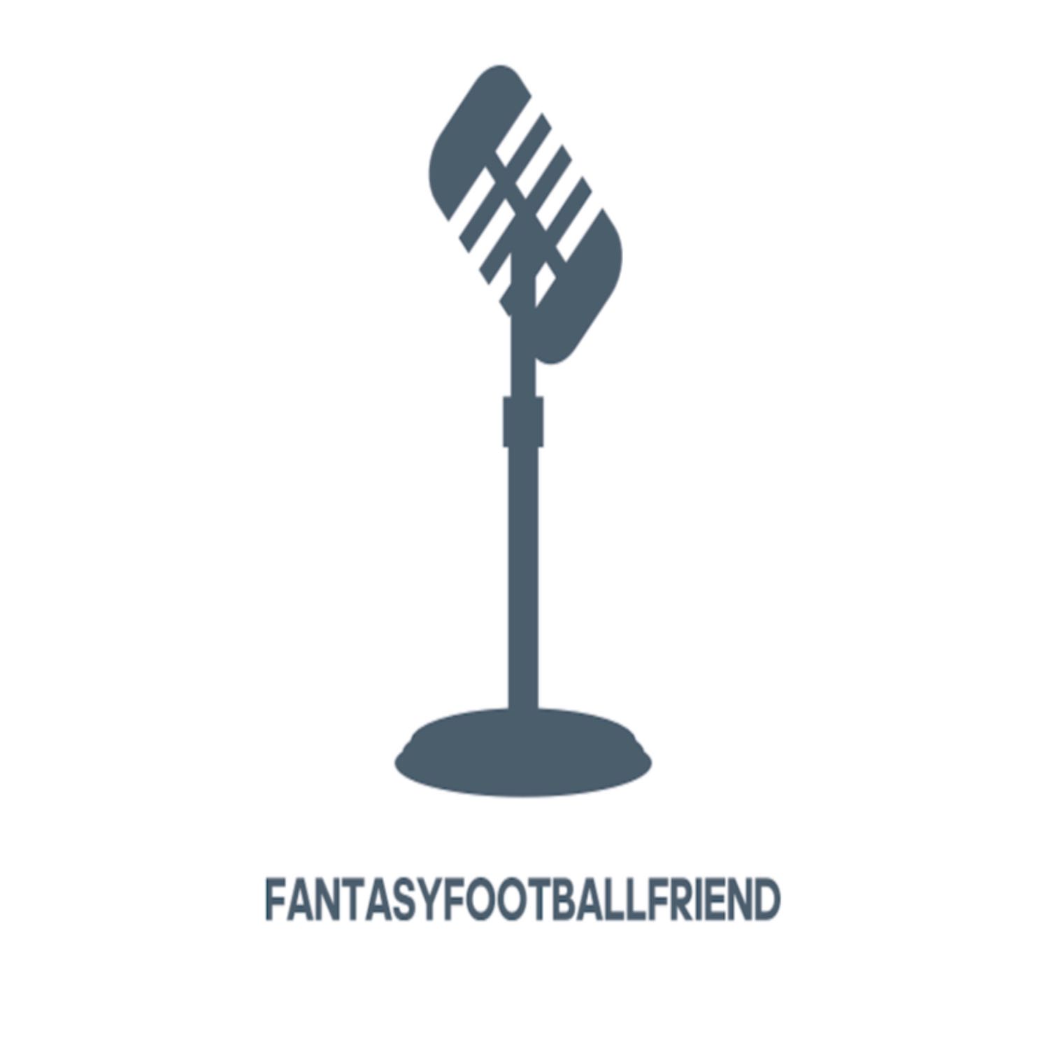 FantasyFootballFriend Podcast 