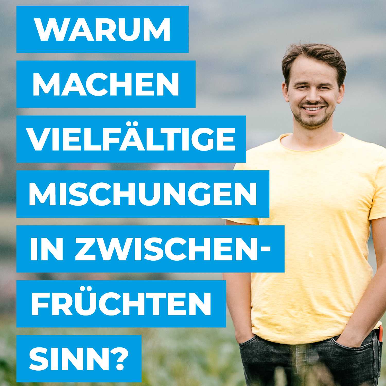 Warum machen vielfältige Mischungen in Zwischenfrüchten Sinn? episode artwork