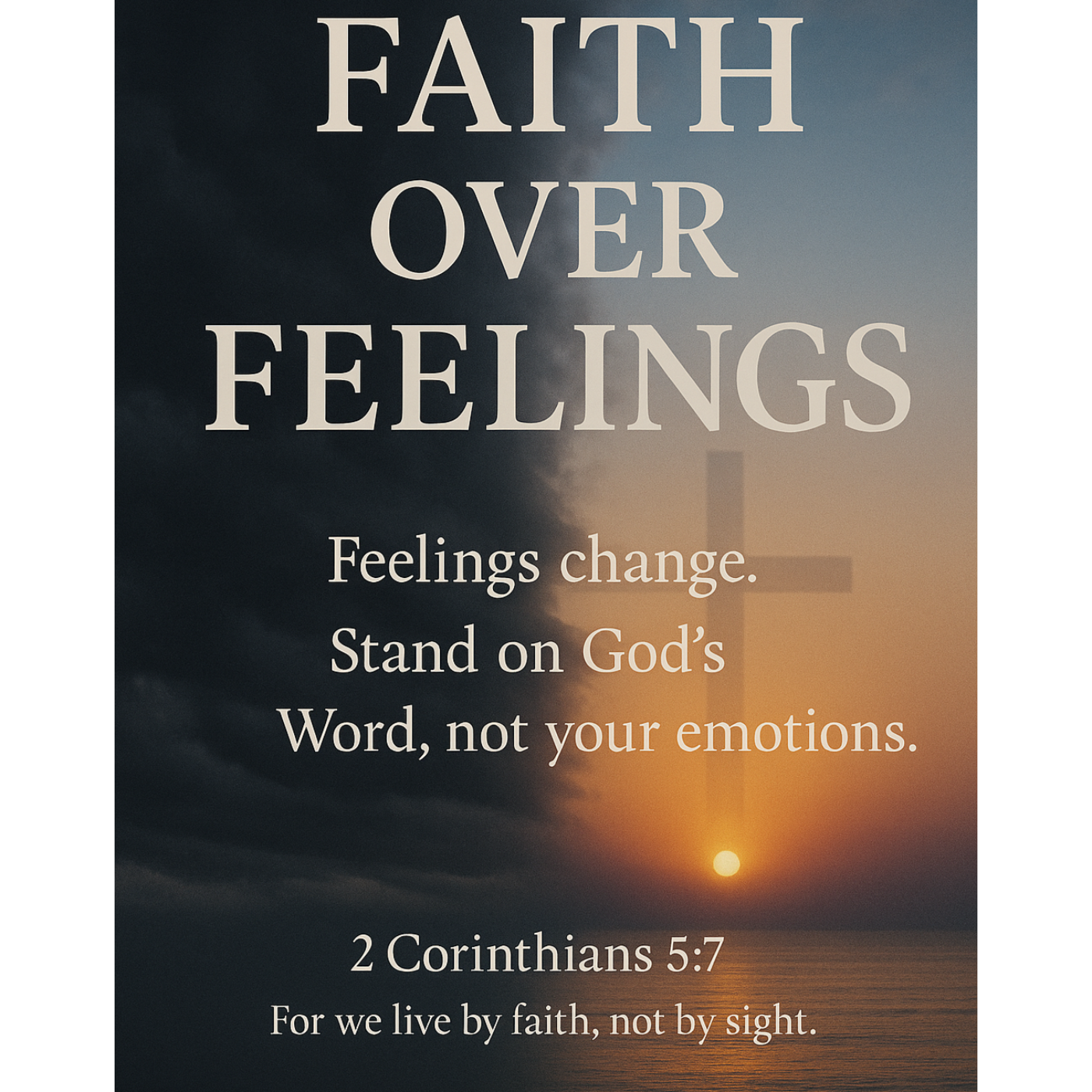 Episode 4: Faith over Feelings