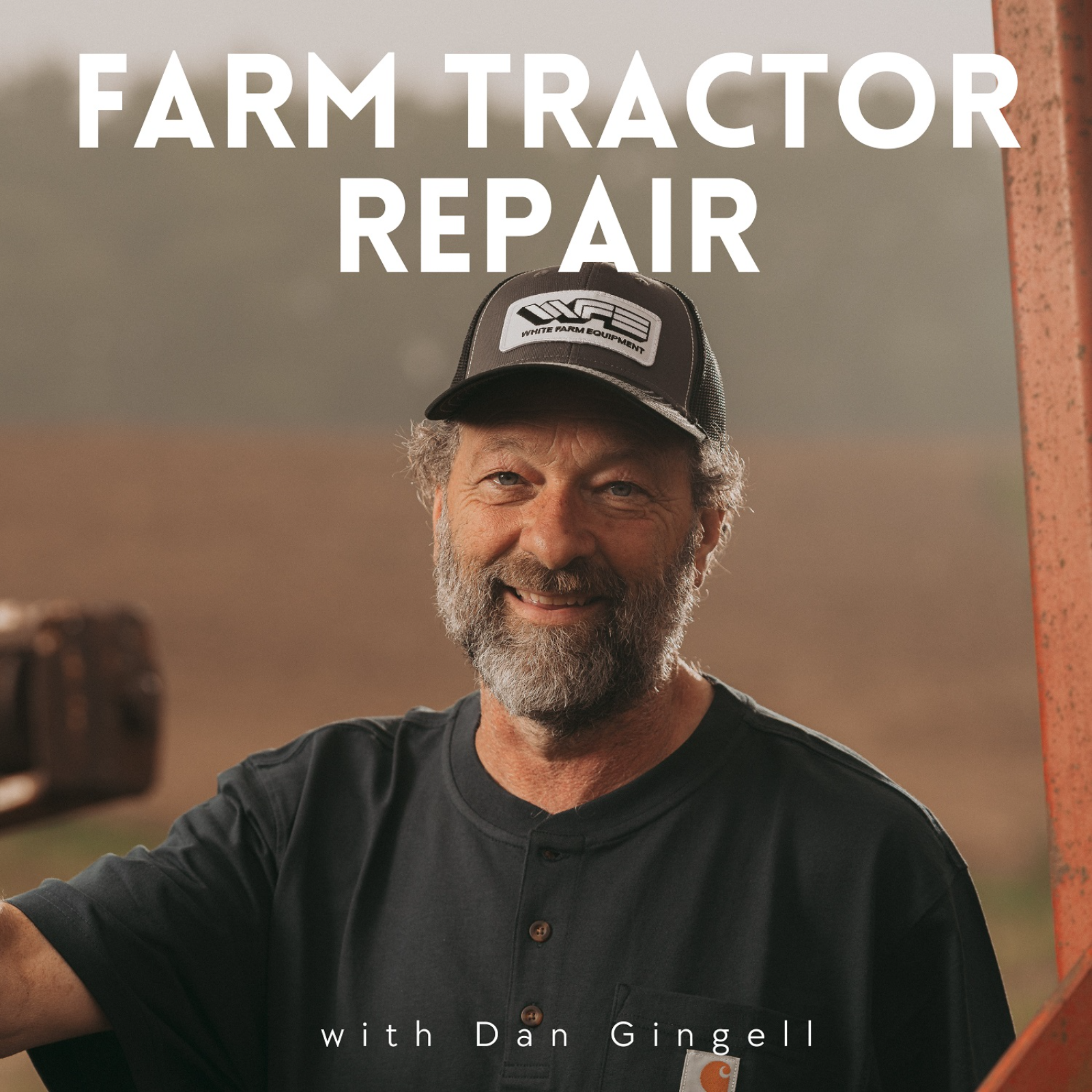 Logo of the podcast Farm Tractor Repair with Dan Gingell Podcast Farm Tractor Repair with Dan Gingell
