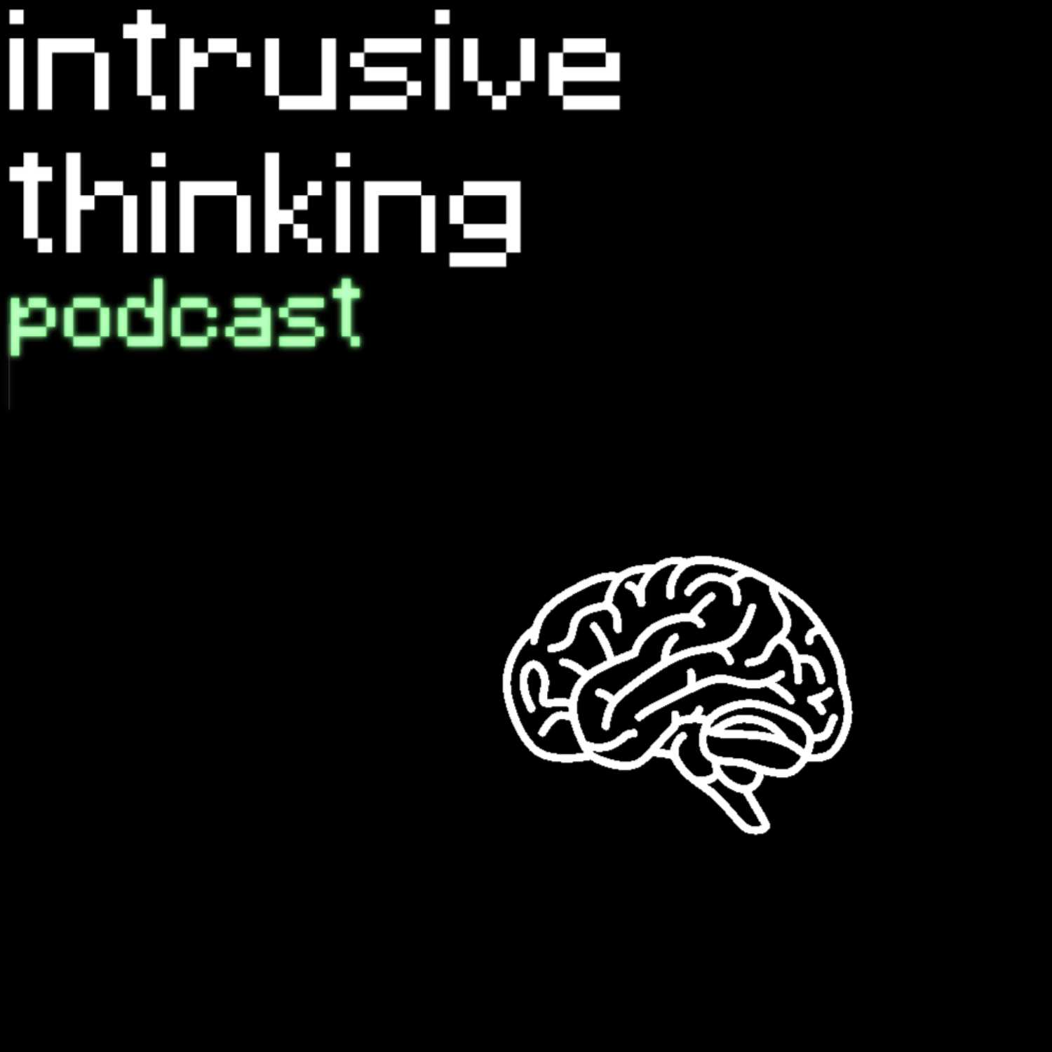 Intrusive Thinking Podcast