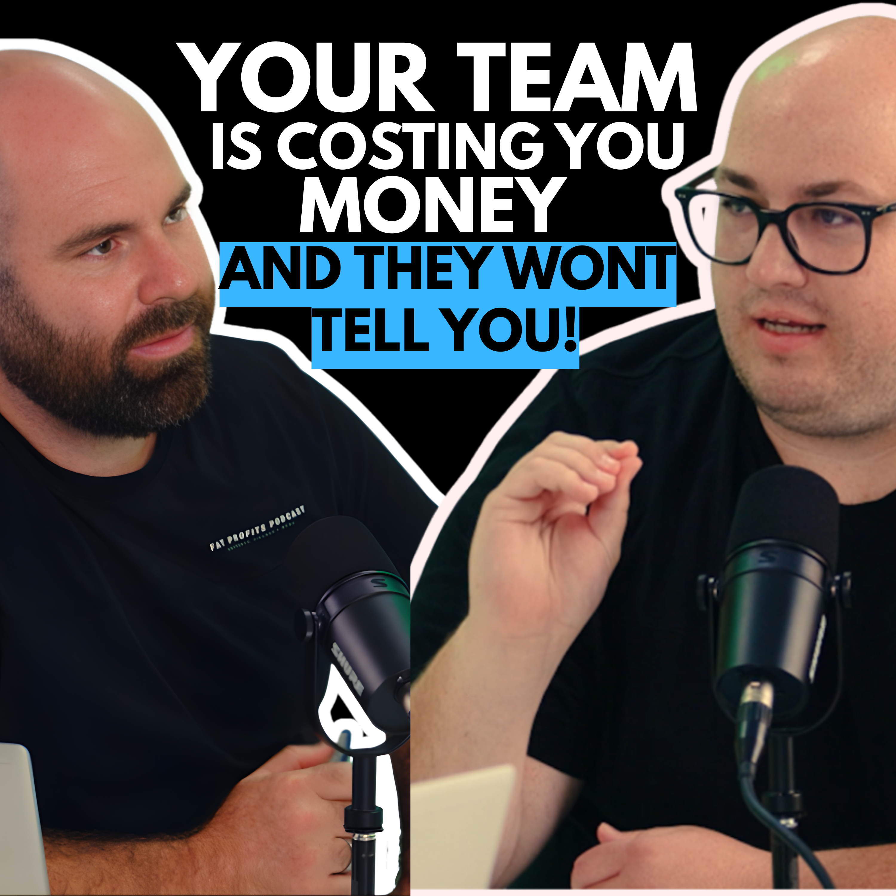 YOUR TEAM IS COSTING YOU MONEY/ (and they won't tell you) | EP 4| FAT PROFITS PODCAST episode artwork