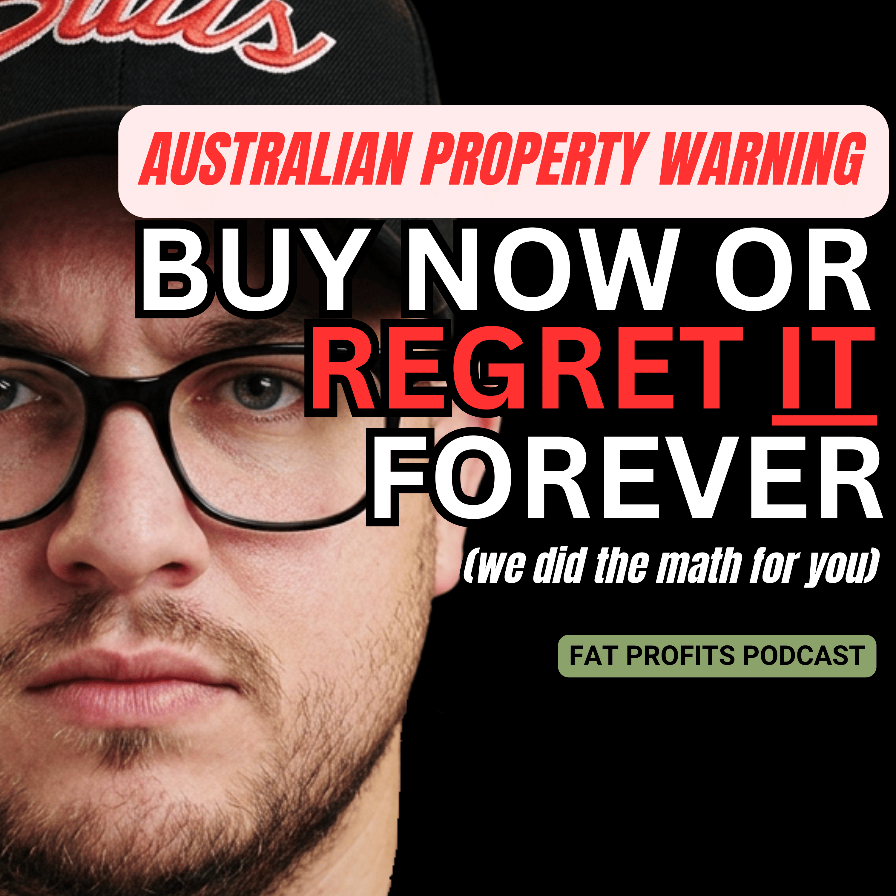 Buy Now Or Regret It Forever (We Did The Math For You) | EP 7 | FAT PROFITS PODCAST episode artwork