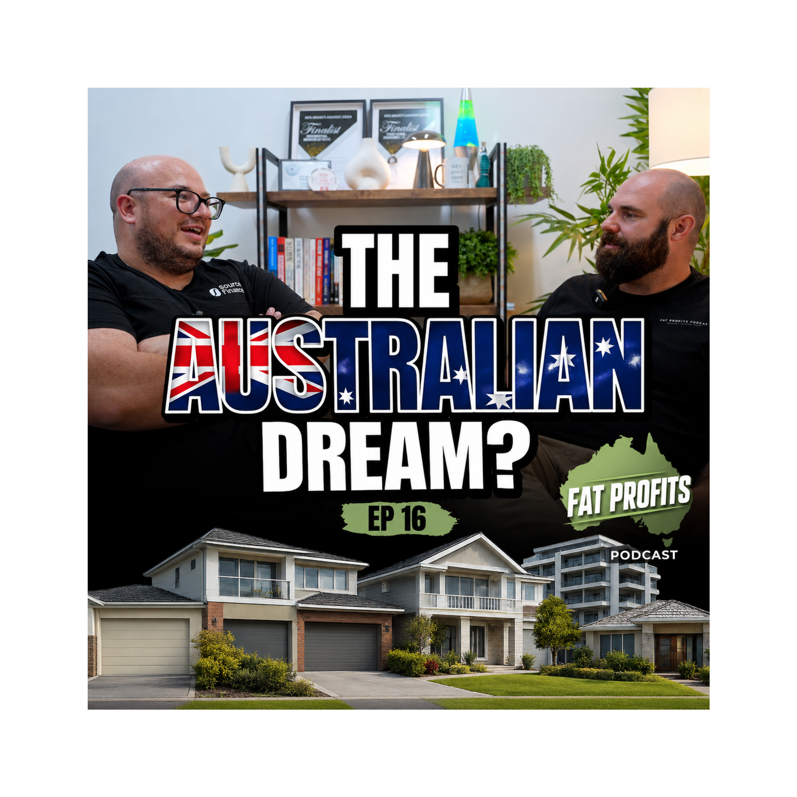 Has The Australian Dream Changed? | The Housing Debate | Fat Profits Podcast Ep. 16 episode artwork