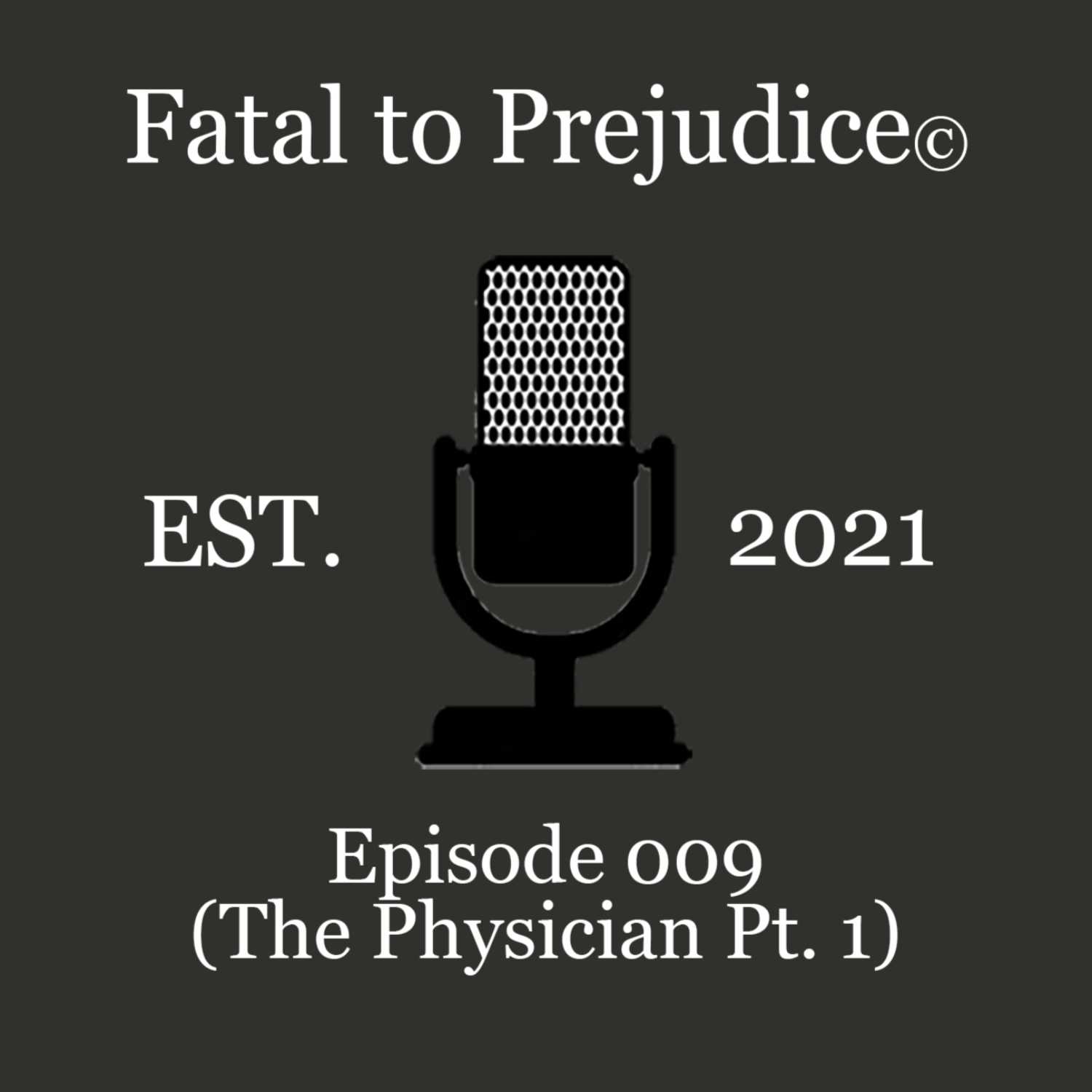 Fatal to Prejudice