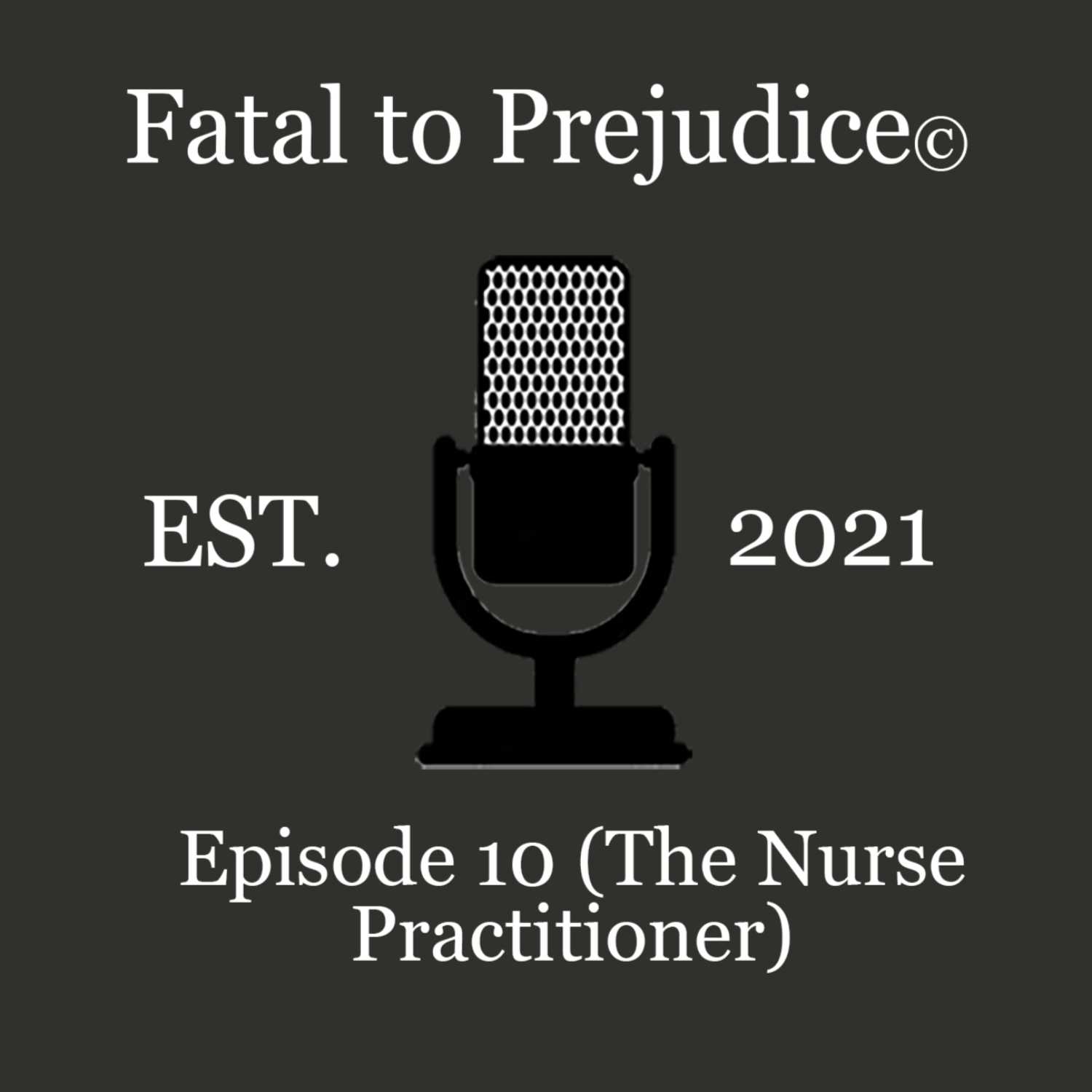 Fatal to Prejudice