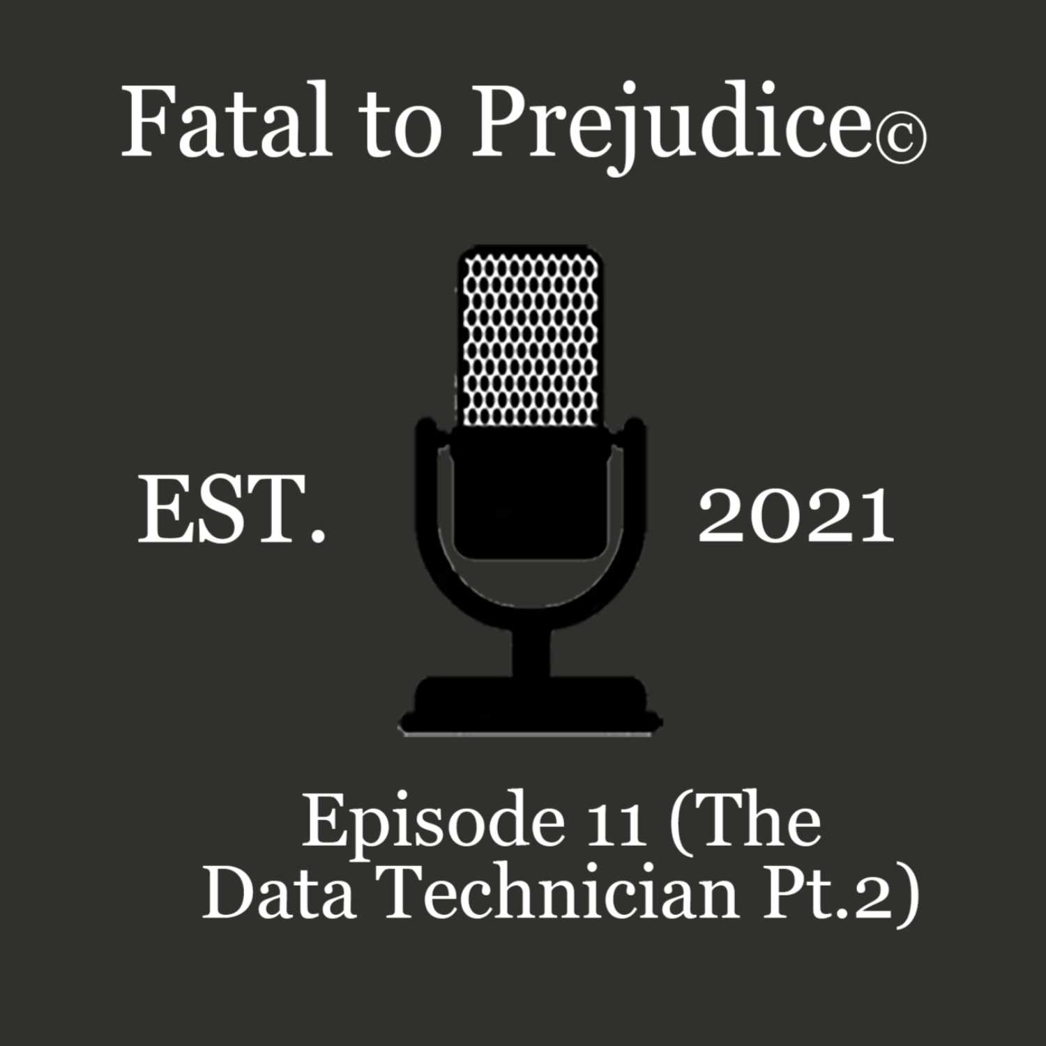 Fatal to Prejudice