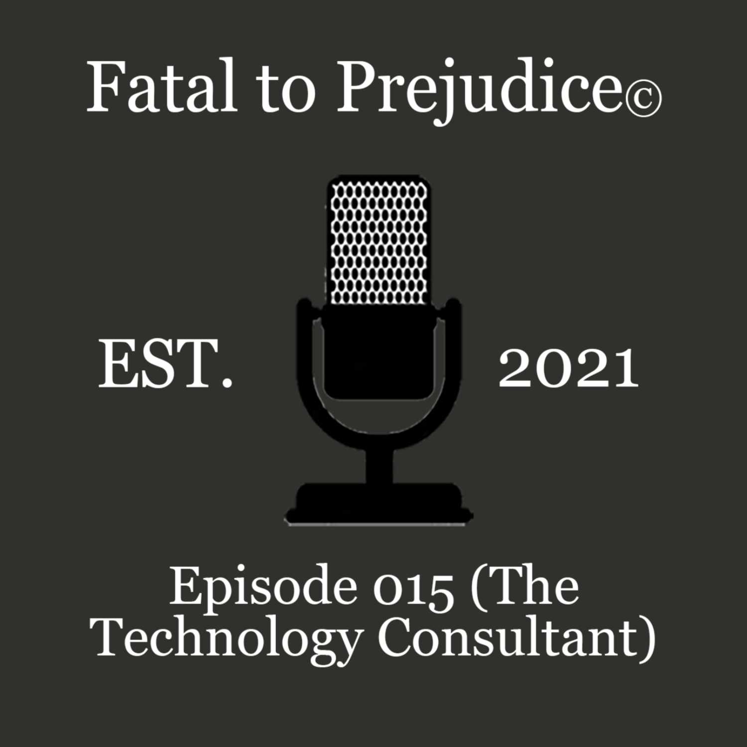 Fatal to Prejudice
