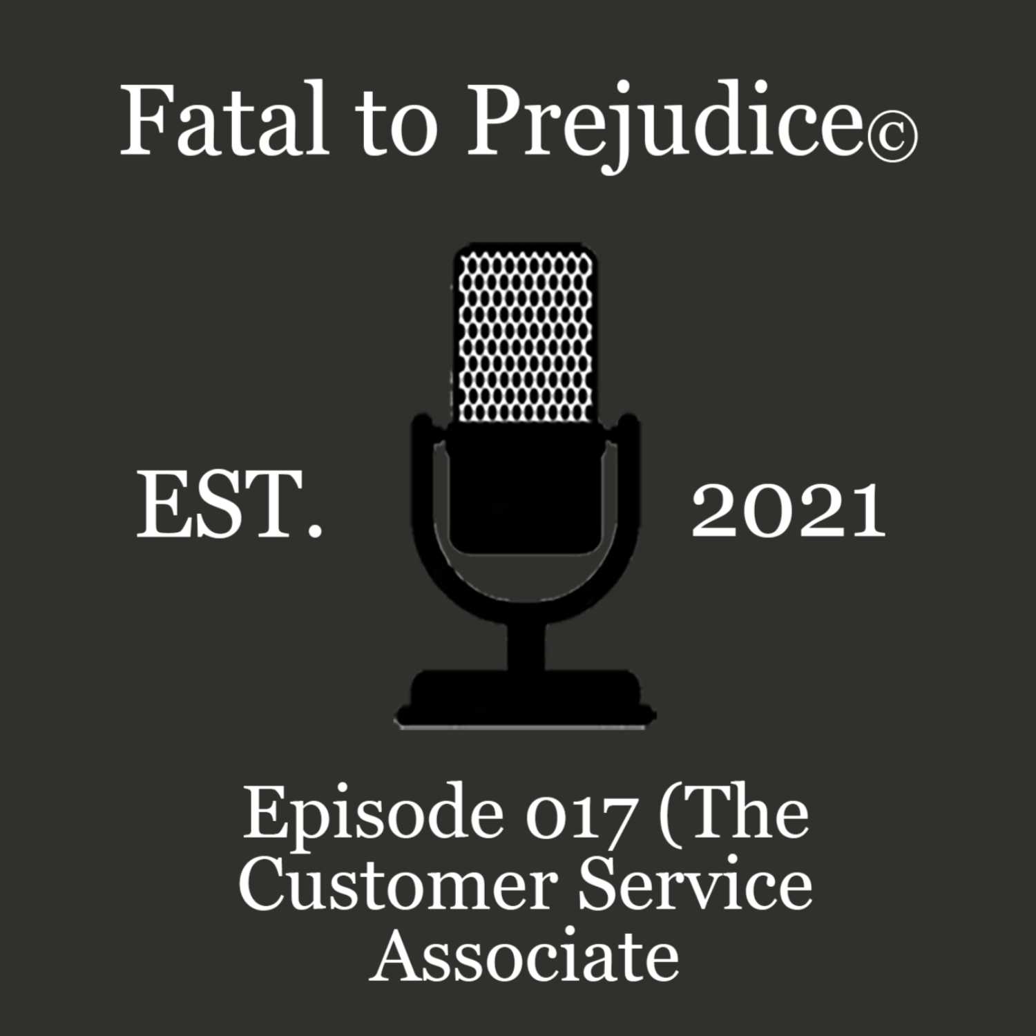 Fatal to Prejudice