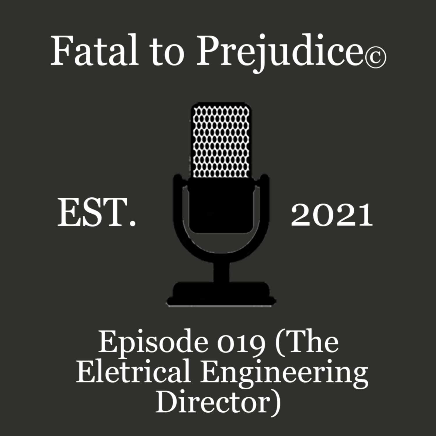 Fatal to Prejudice
