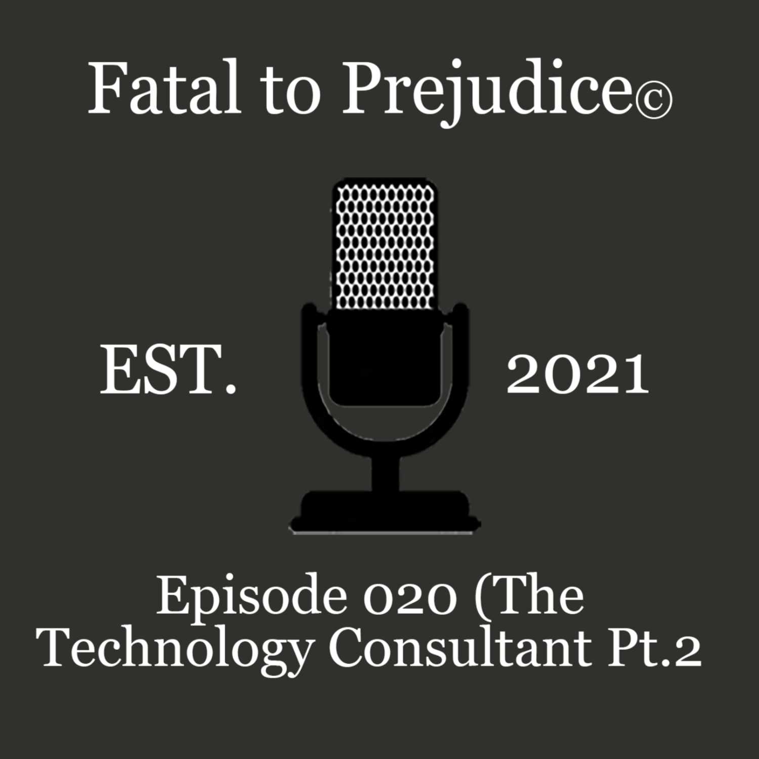 Fatal to Prejudice