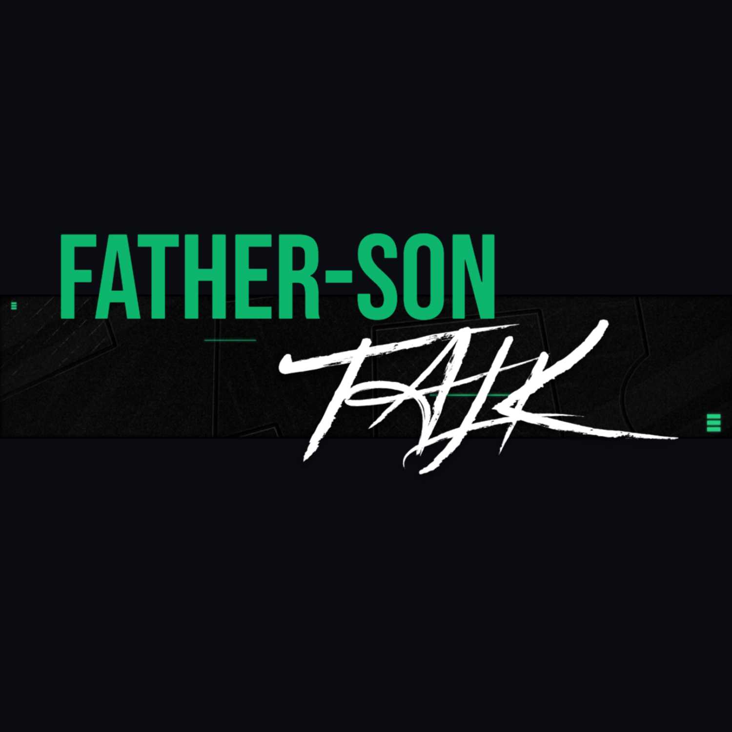 Father-Son Talk podcast artwork