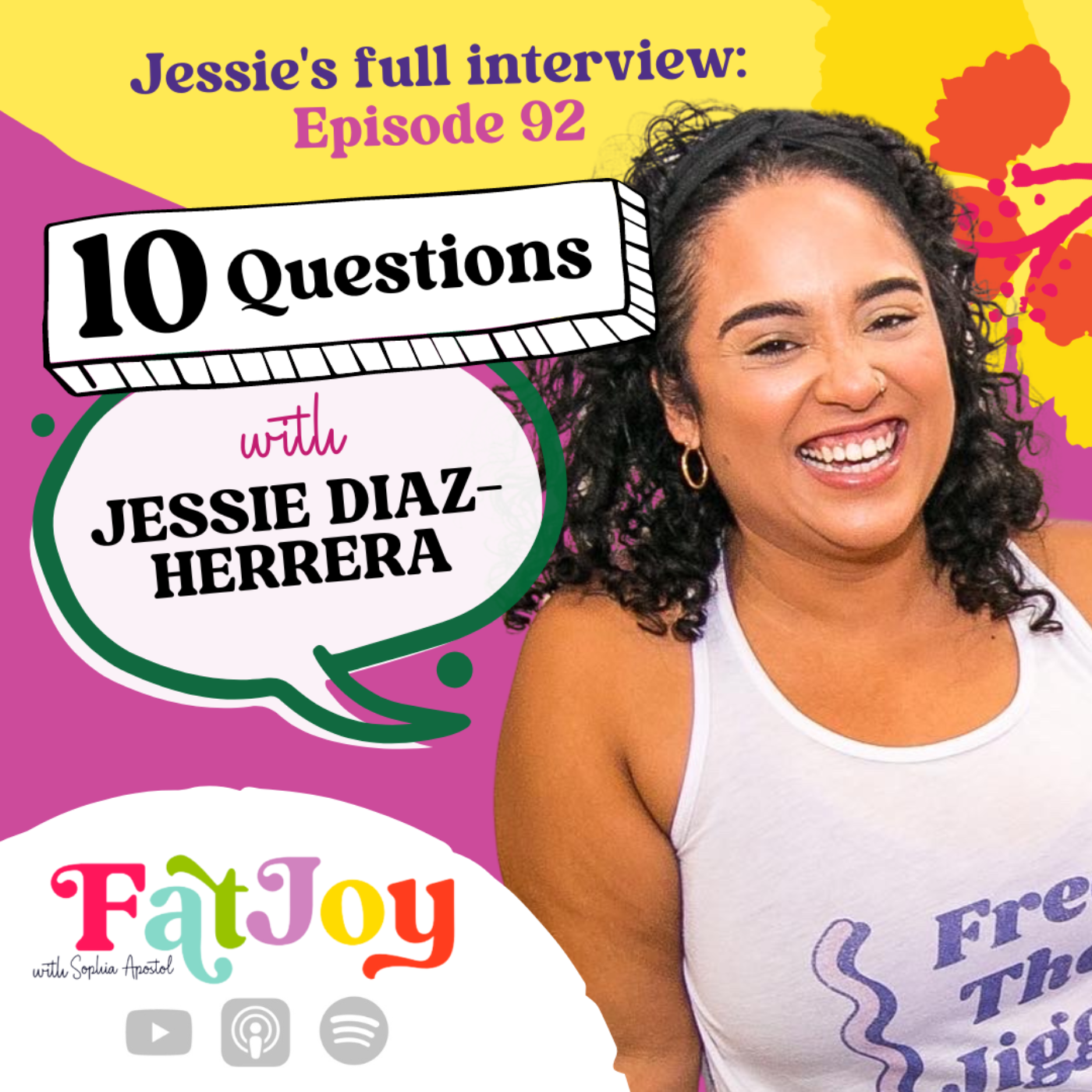 Some Extra Fat Joy: 10 Qs with Jessie Diaz-Herrera