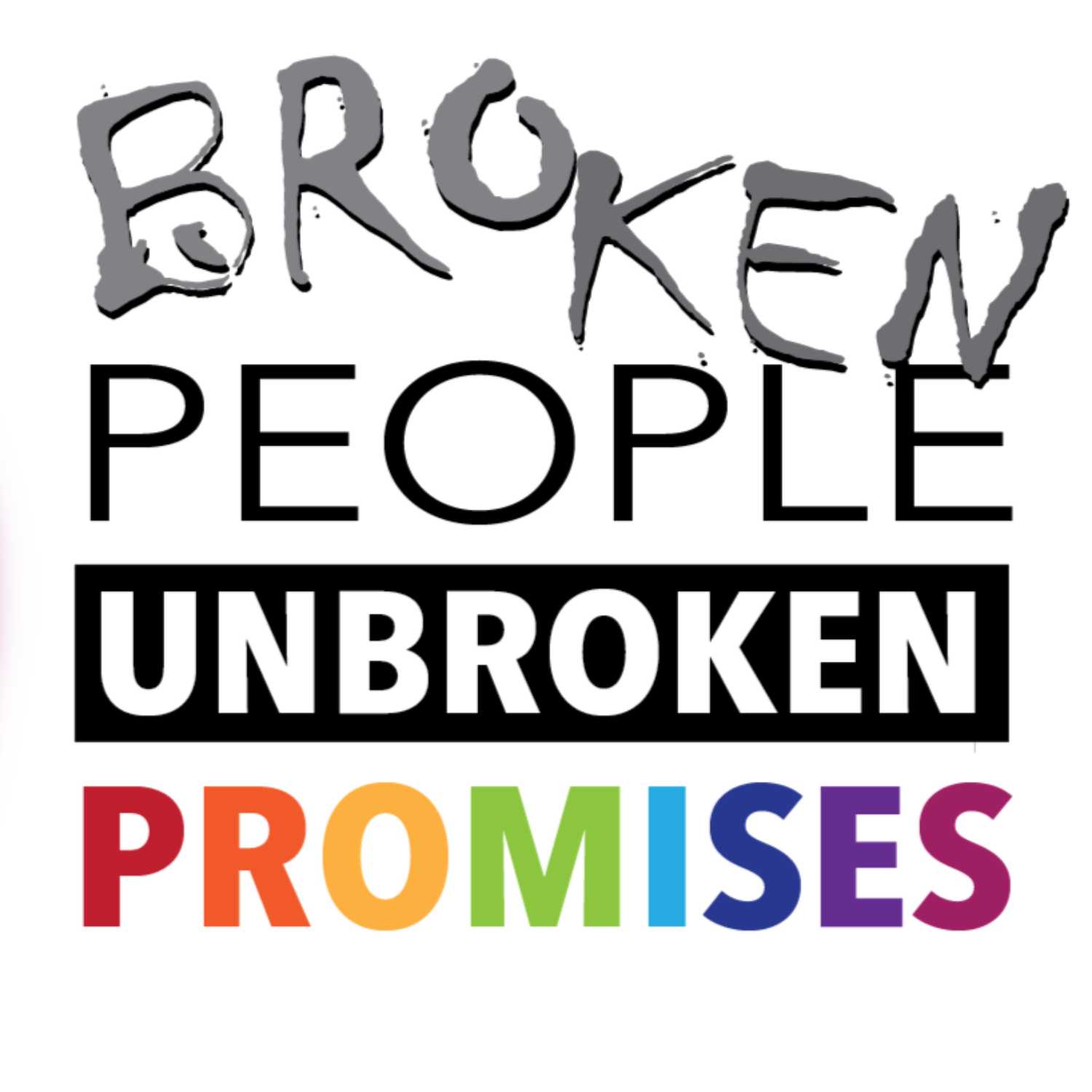 Broken People, Unbroken Promises: Close Enough? episode artwork