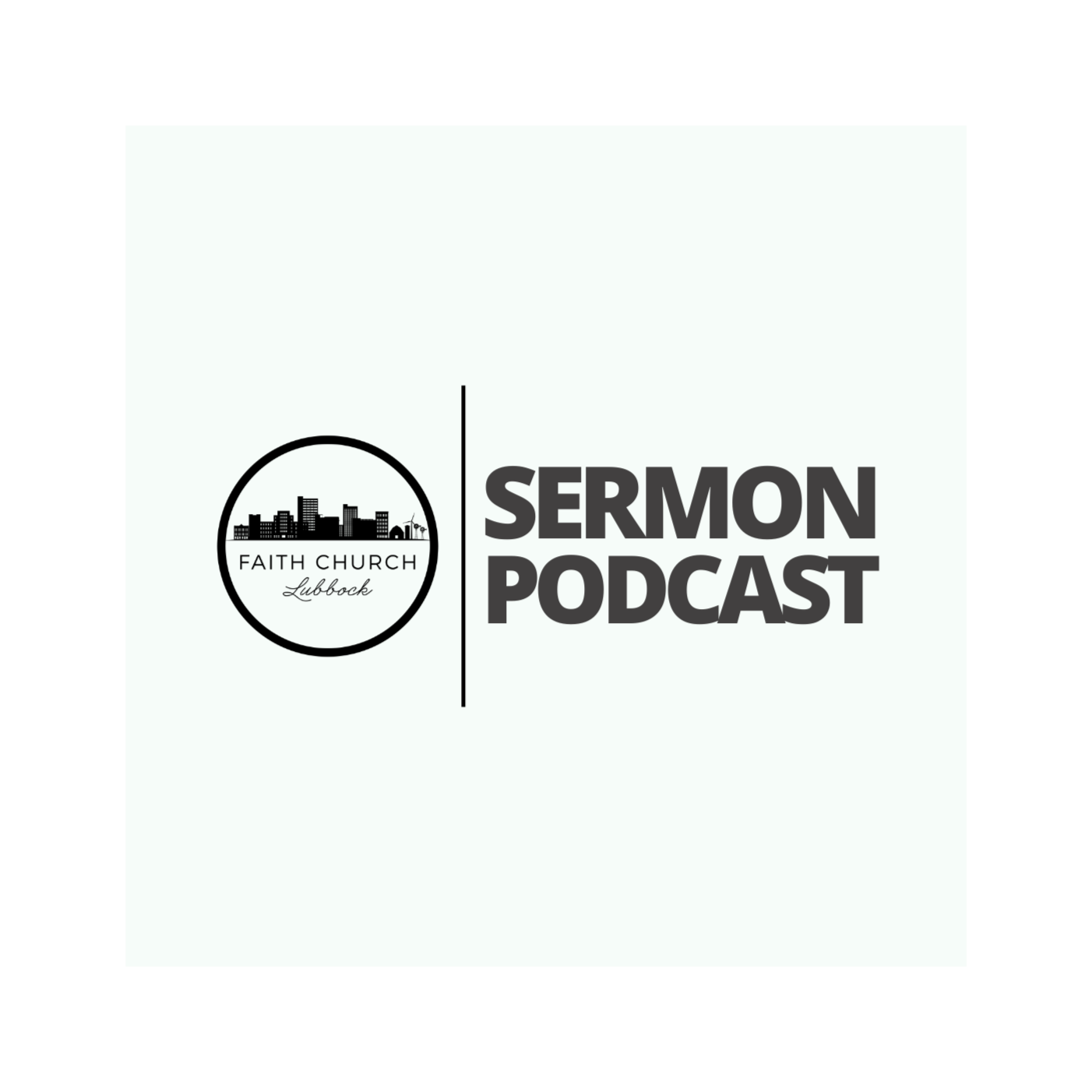 Faith Church Lubbock Podcast