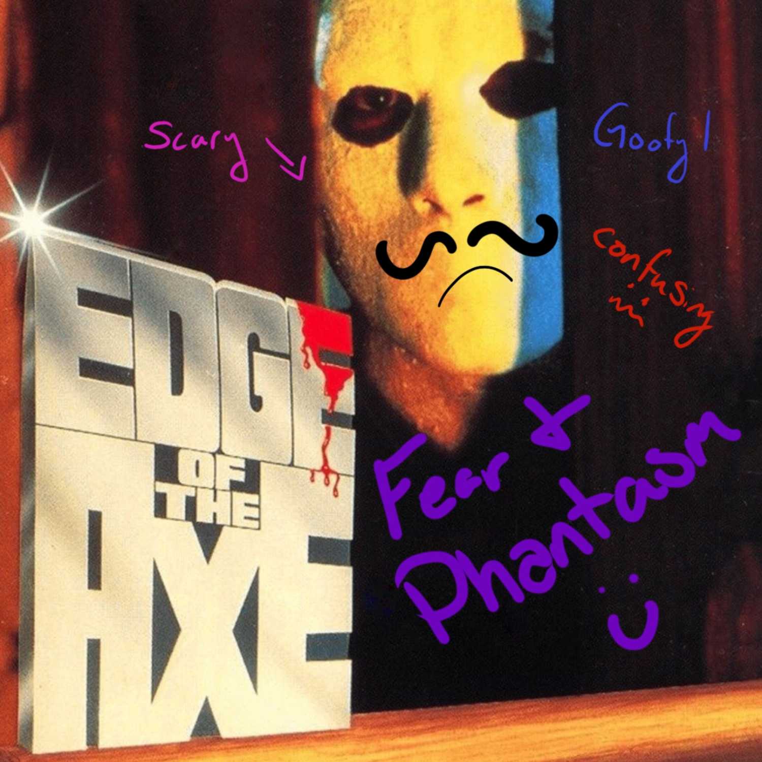 Fear and Phantasm