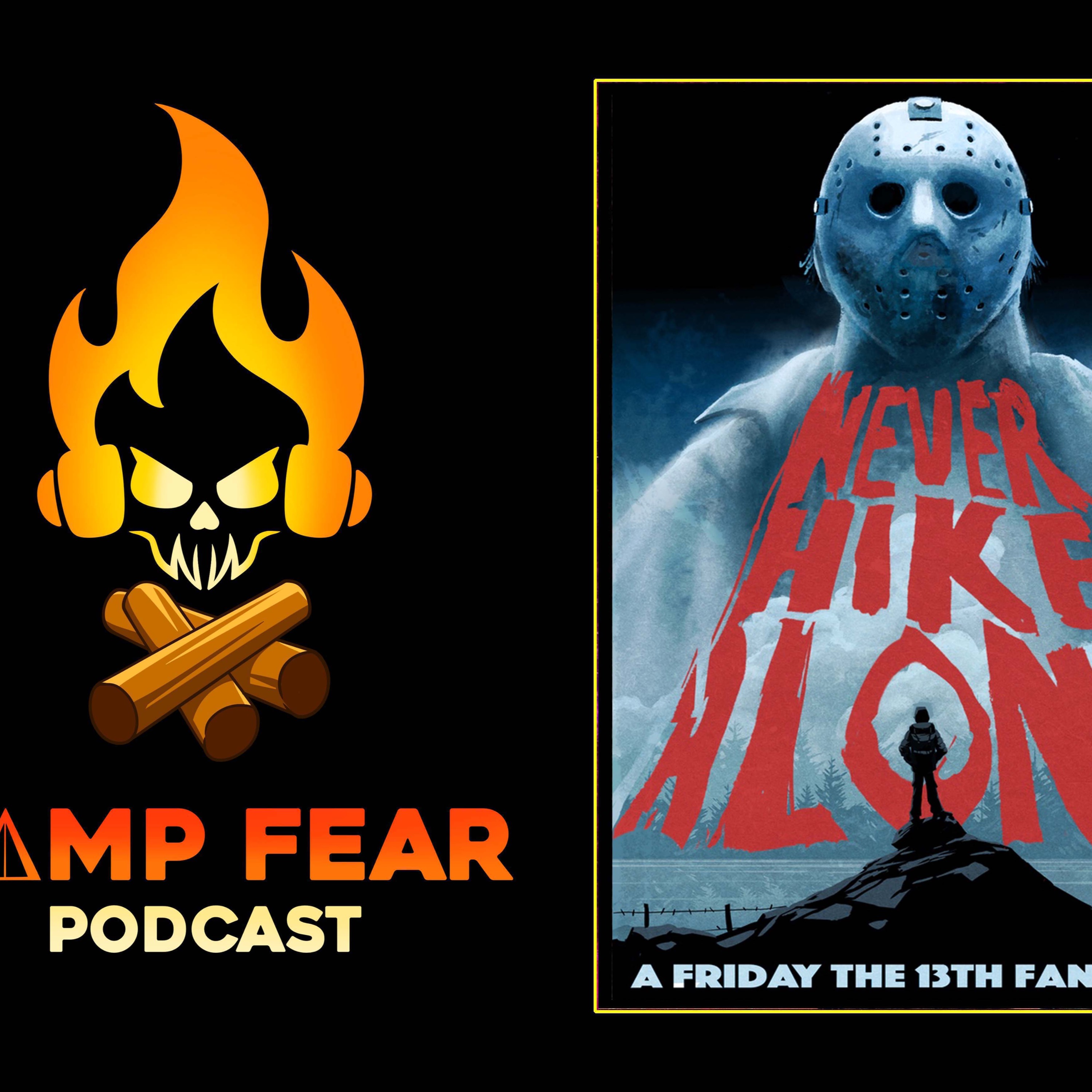 Fearopoly presents Camp Fear Podcast discusses Never Hike Alone Friday the 13th Fan Film Series on YouTube episode artwork