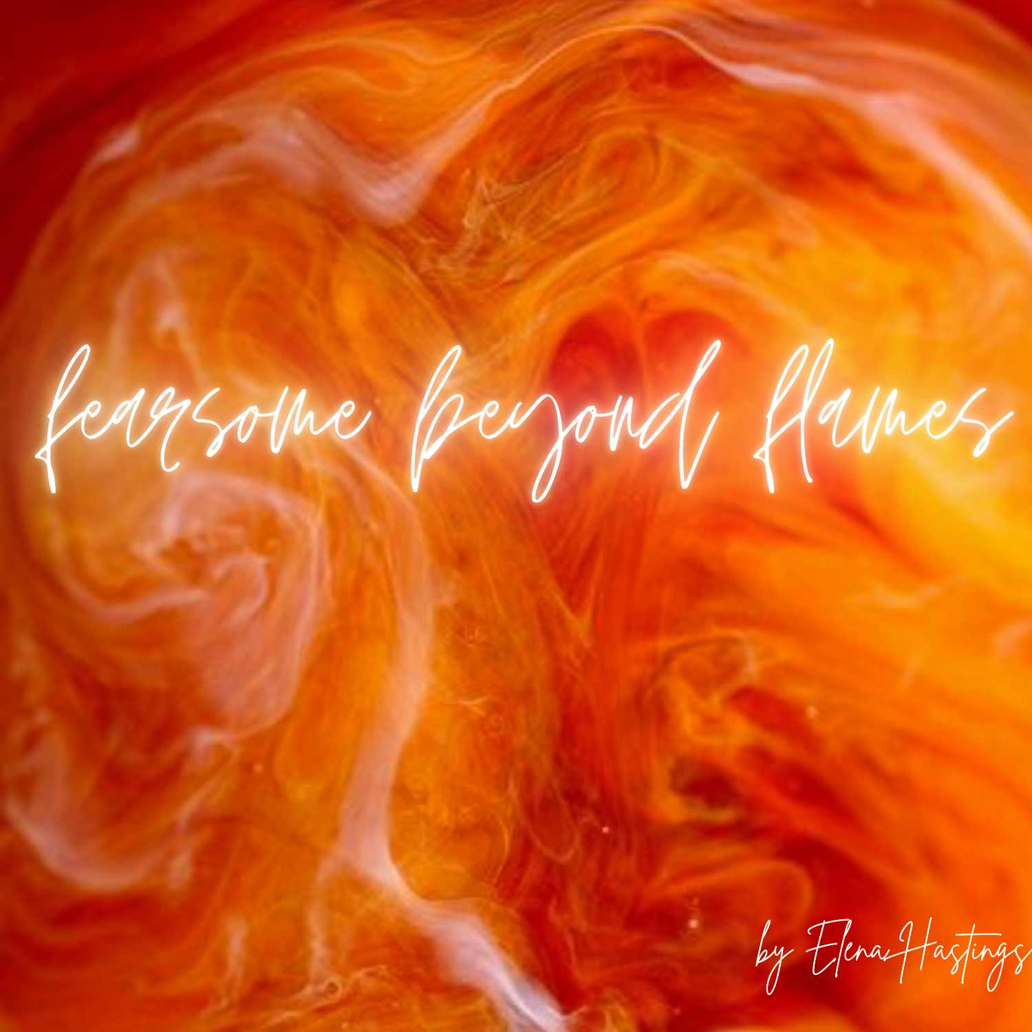 Episode 1 ⭒ Introduction to Fearsome Beyond Flames