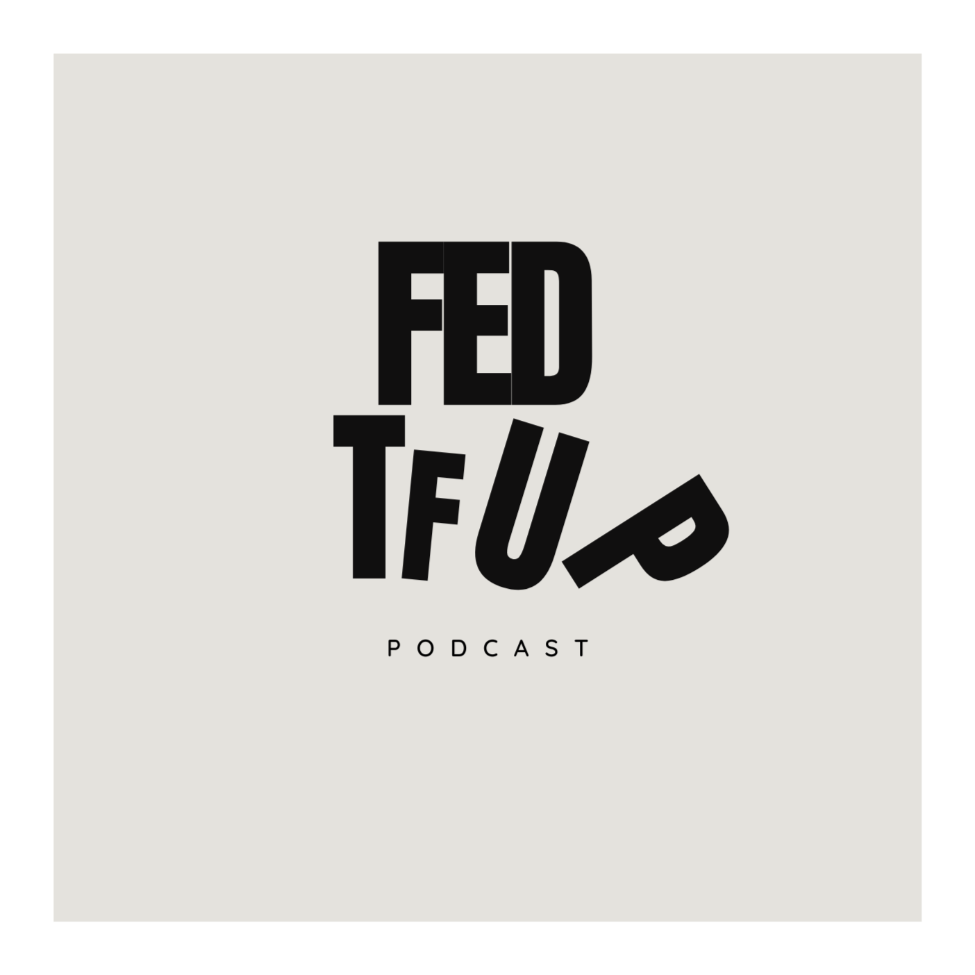 FED "TF" UP episode artwork