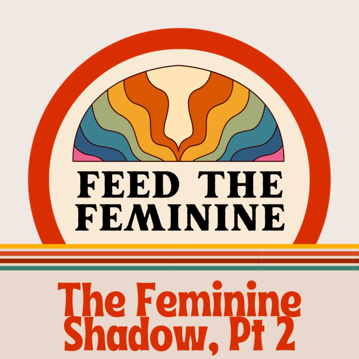 The Feminine Shadow and its Imprint on Relationships Part 2