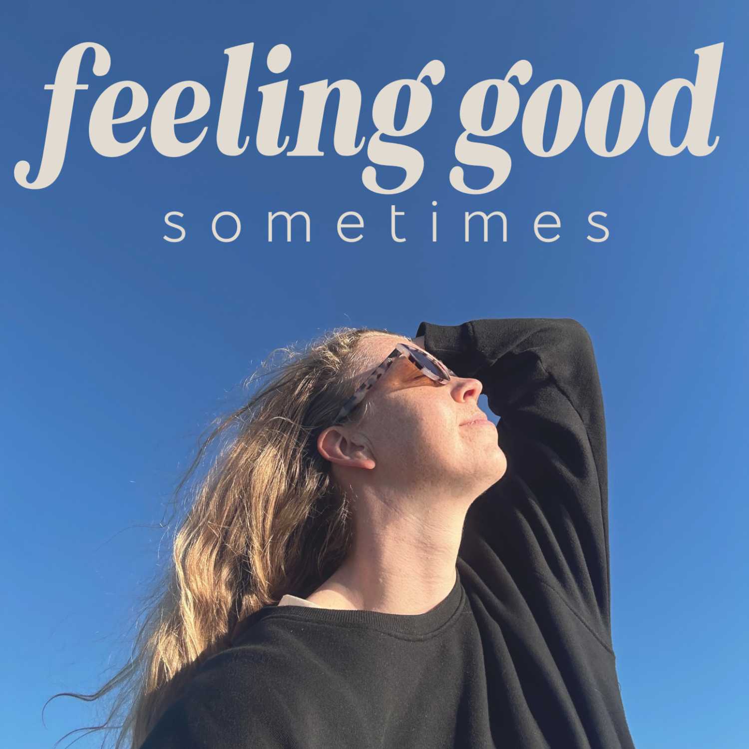 Feeling Good Sometimes with Allie Duff