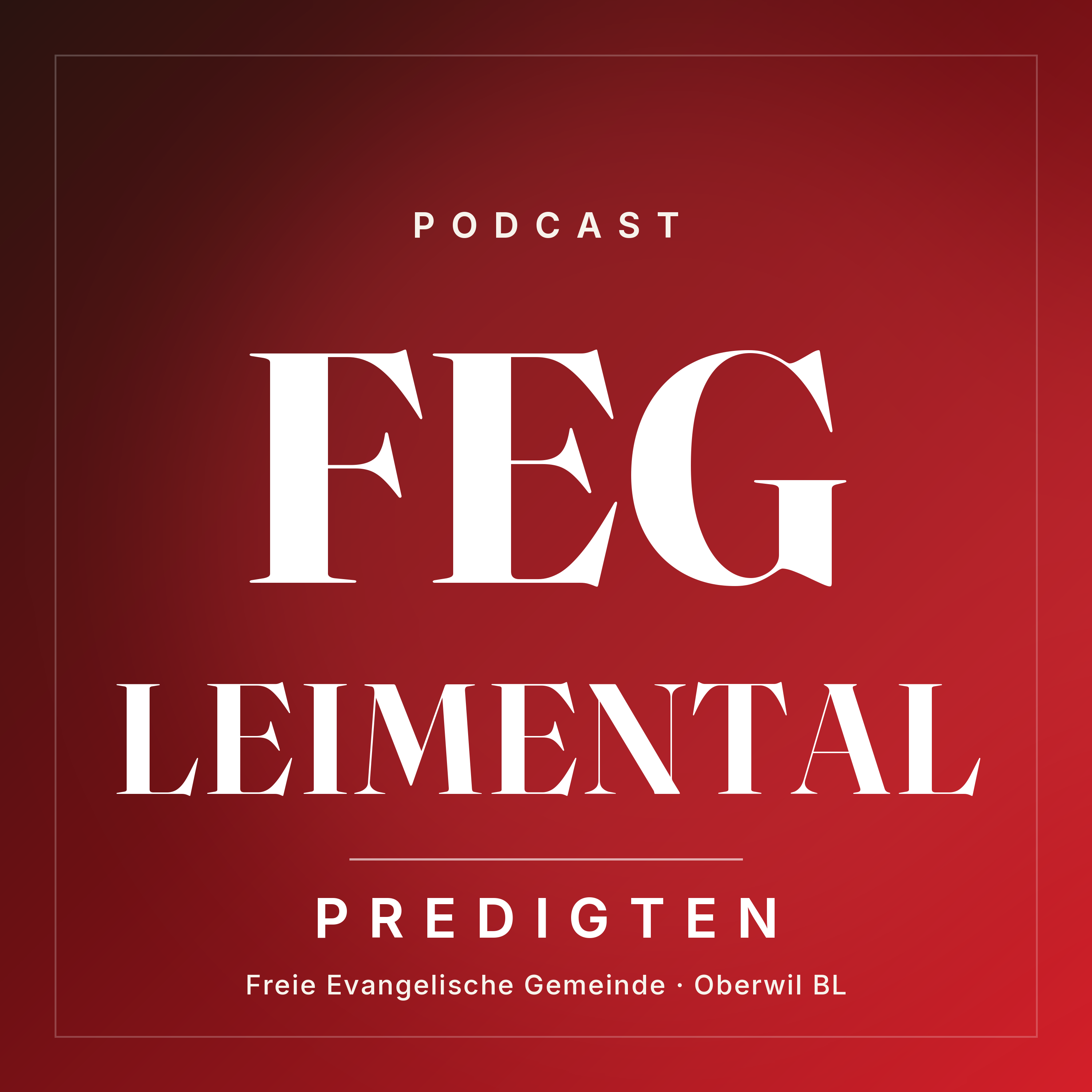 FEG-Leimental - Predigten & Andachten