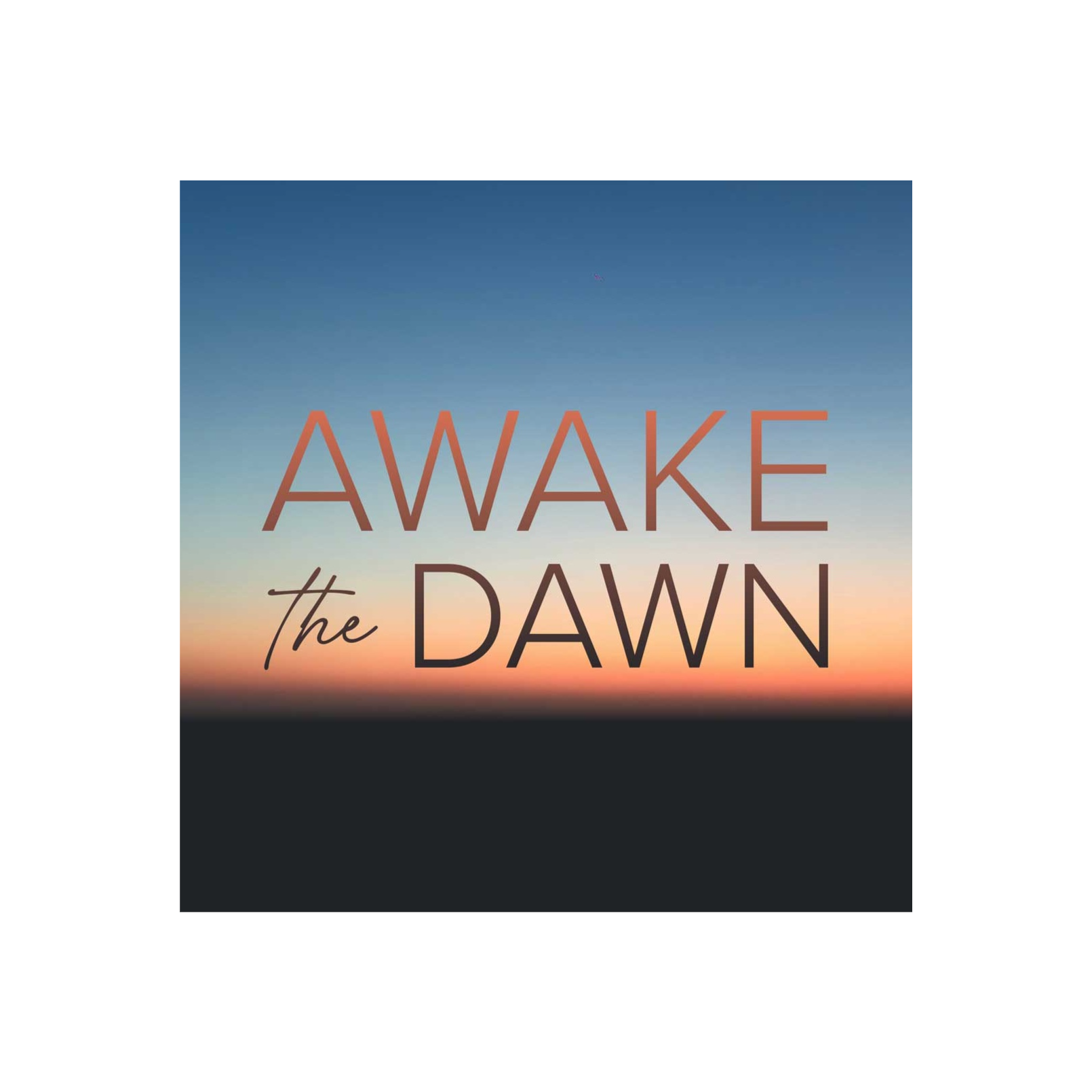Awake the Dawn - Easter 2026