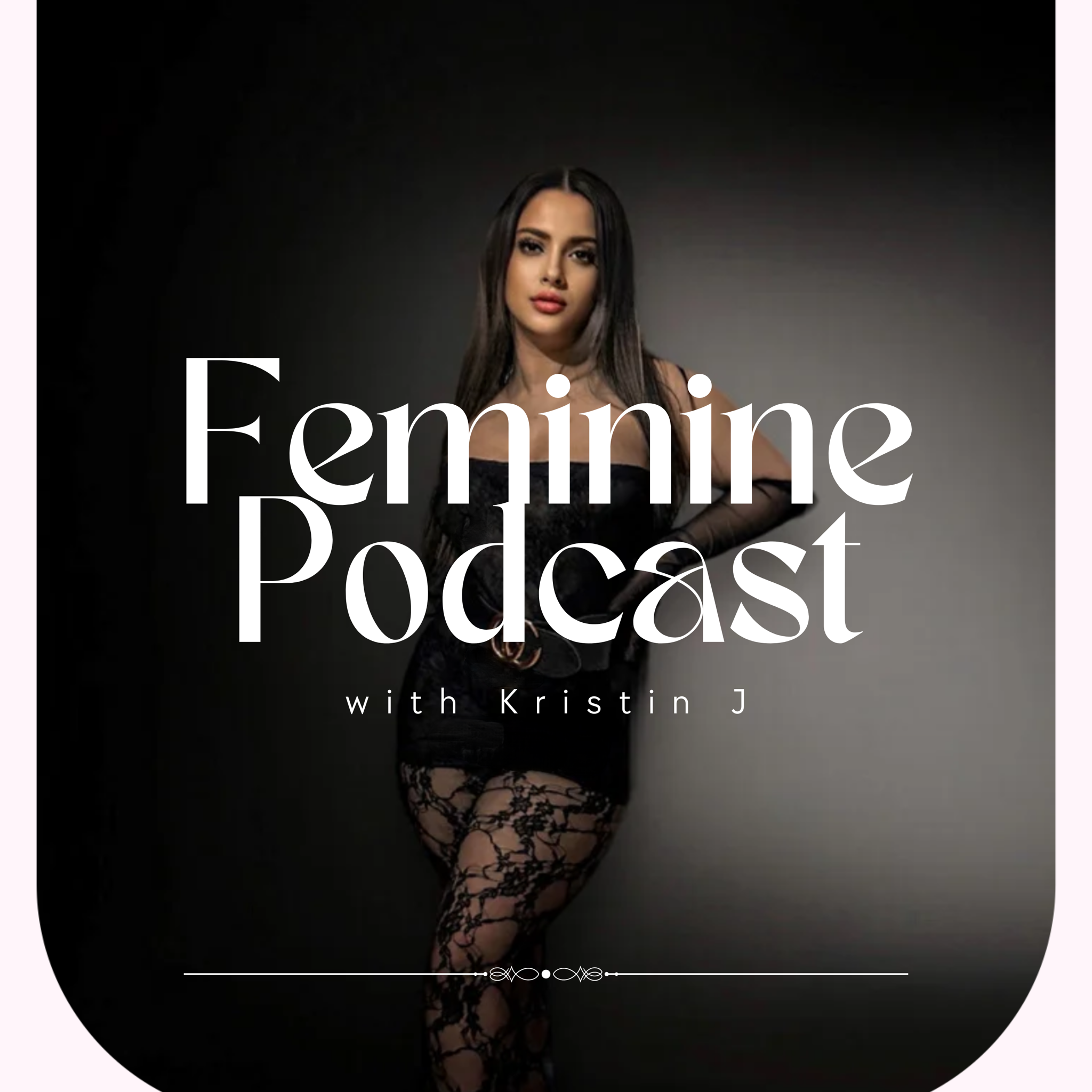 Feminine Podcast