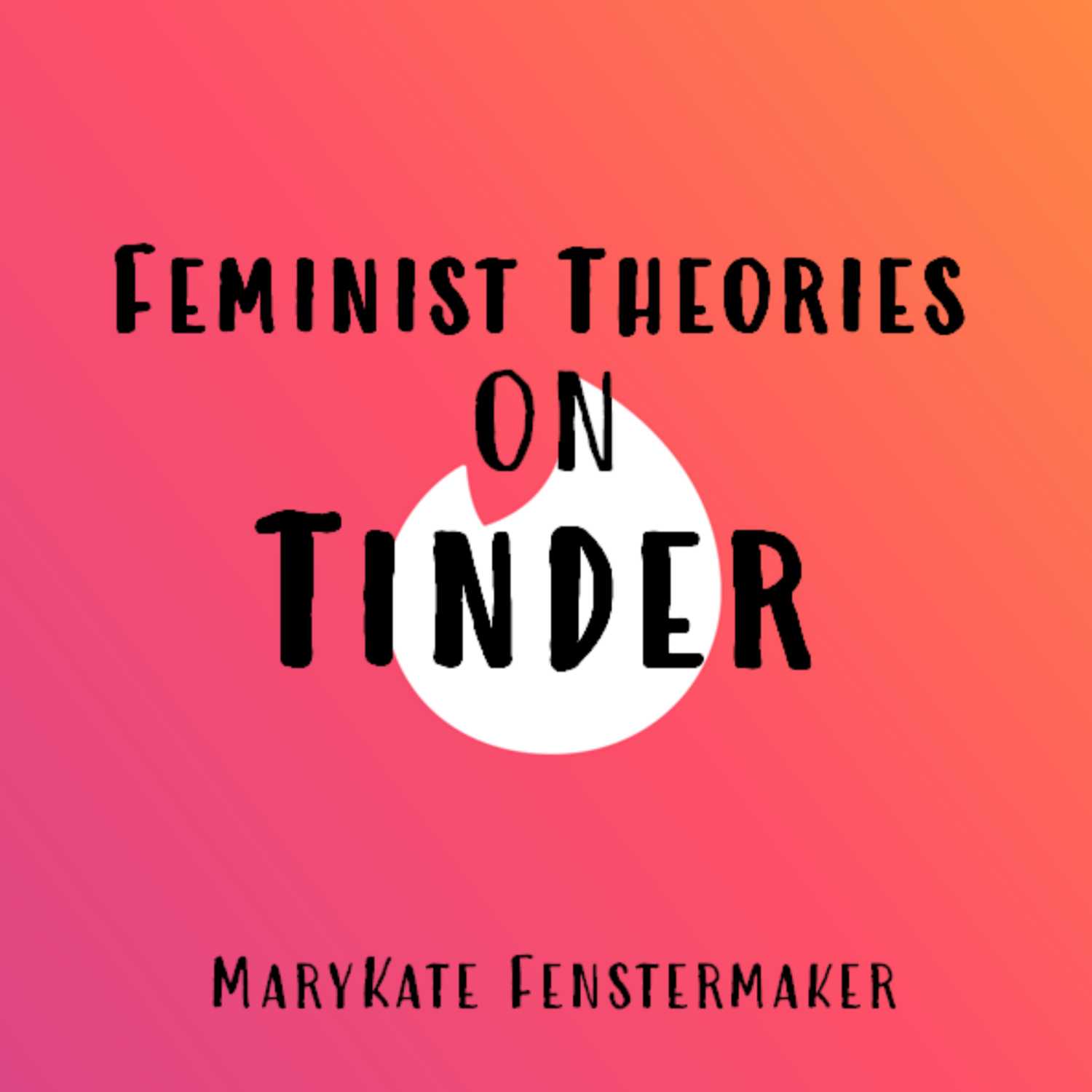 Feminist Theories on Tinder