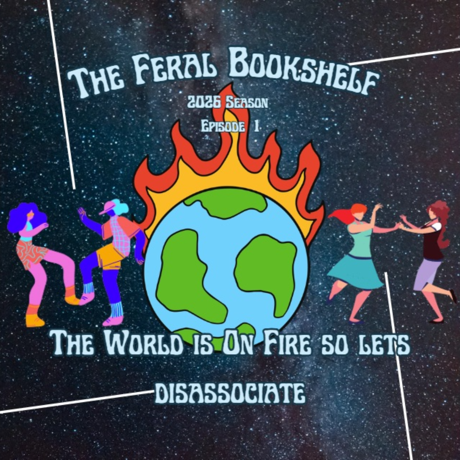 the world is on fire so lets disASSociate