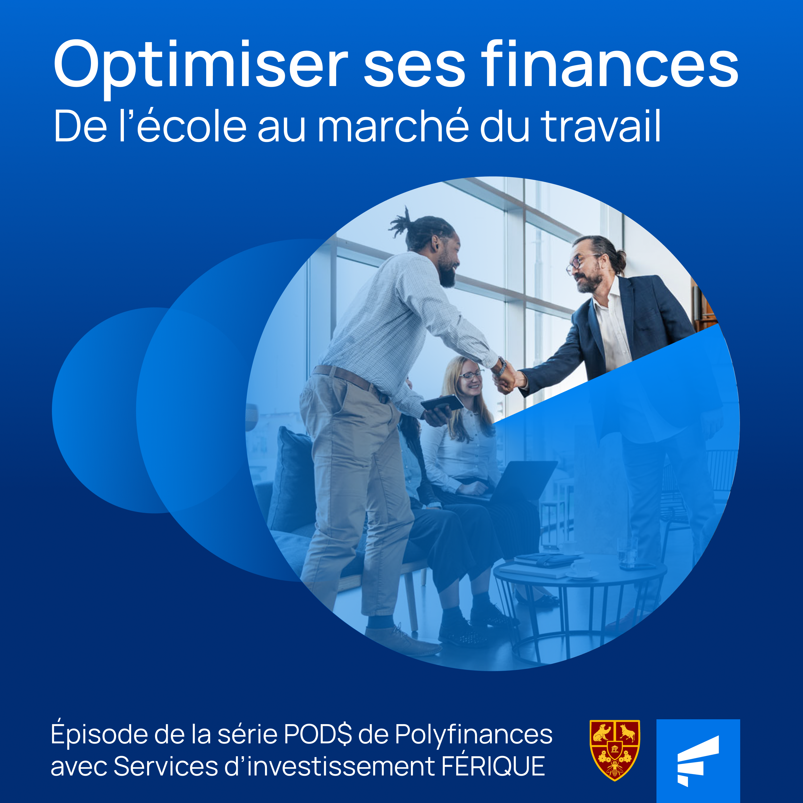 Optimiser ses finances : de l’école au marché du travail episode artwork