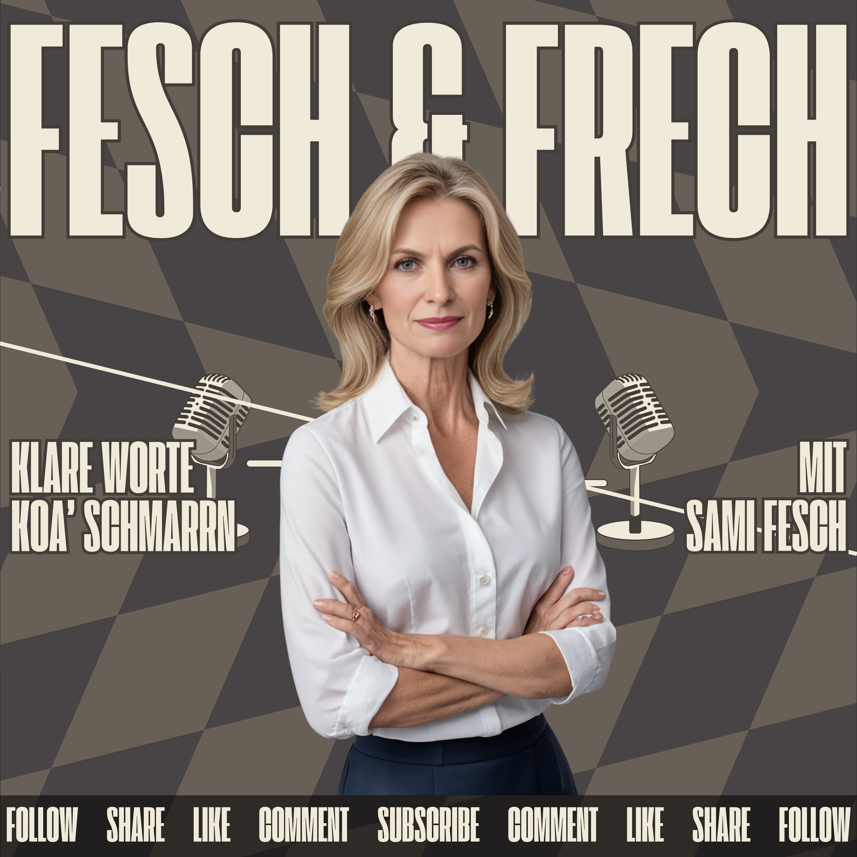 Fesch & Frech | Klare Worte | Koa' Schmarrn
