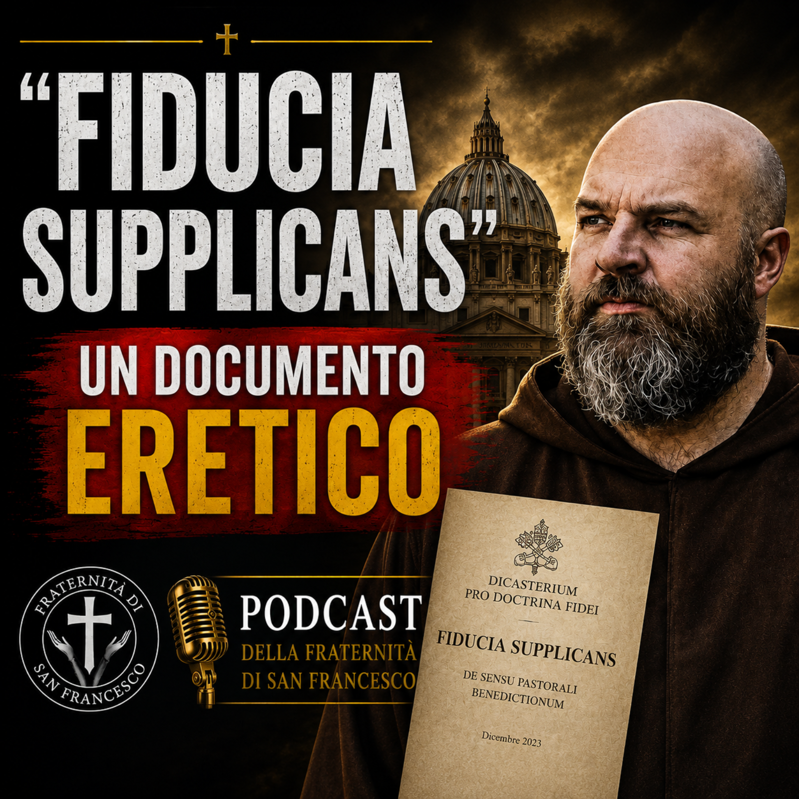 Fiducia Supplicans: Documento Eretico e Apostata episode artwork