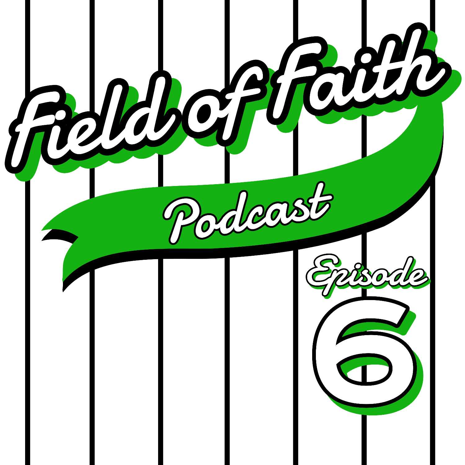 Field of Faith Podcast