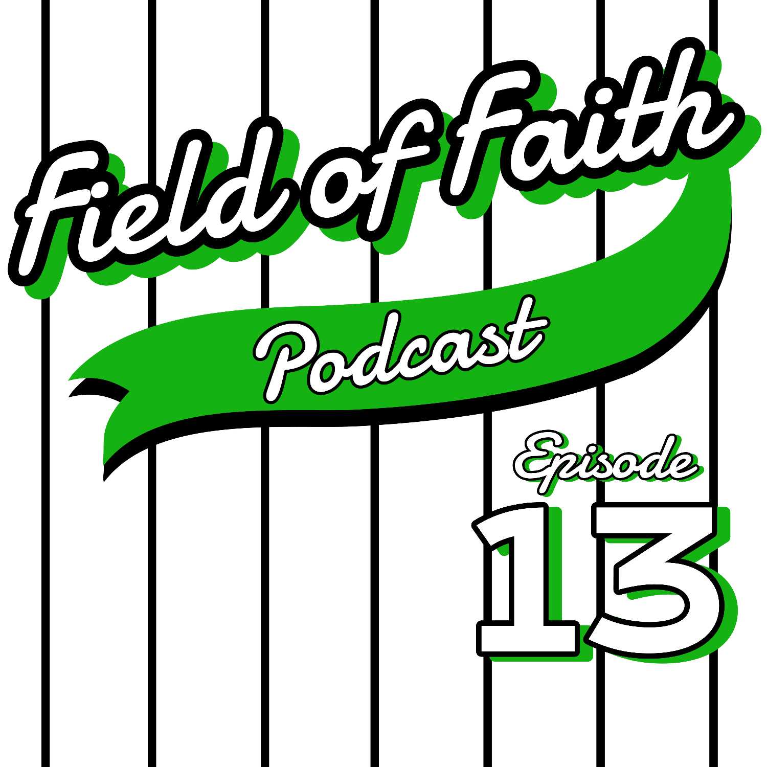 Field of Faith Podcast