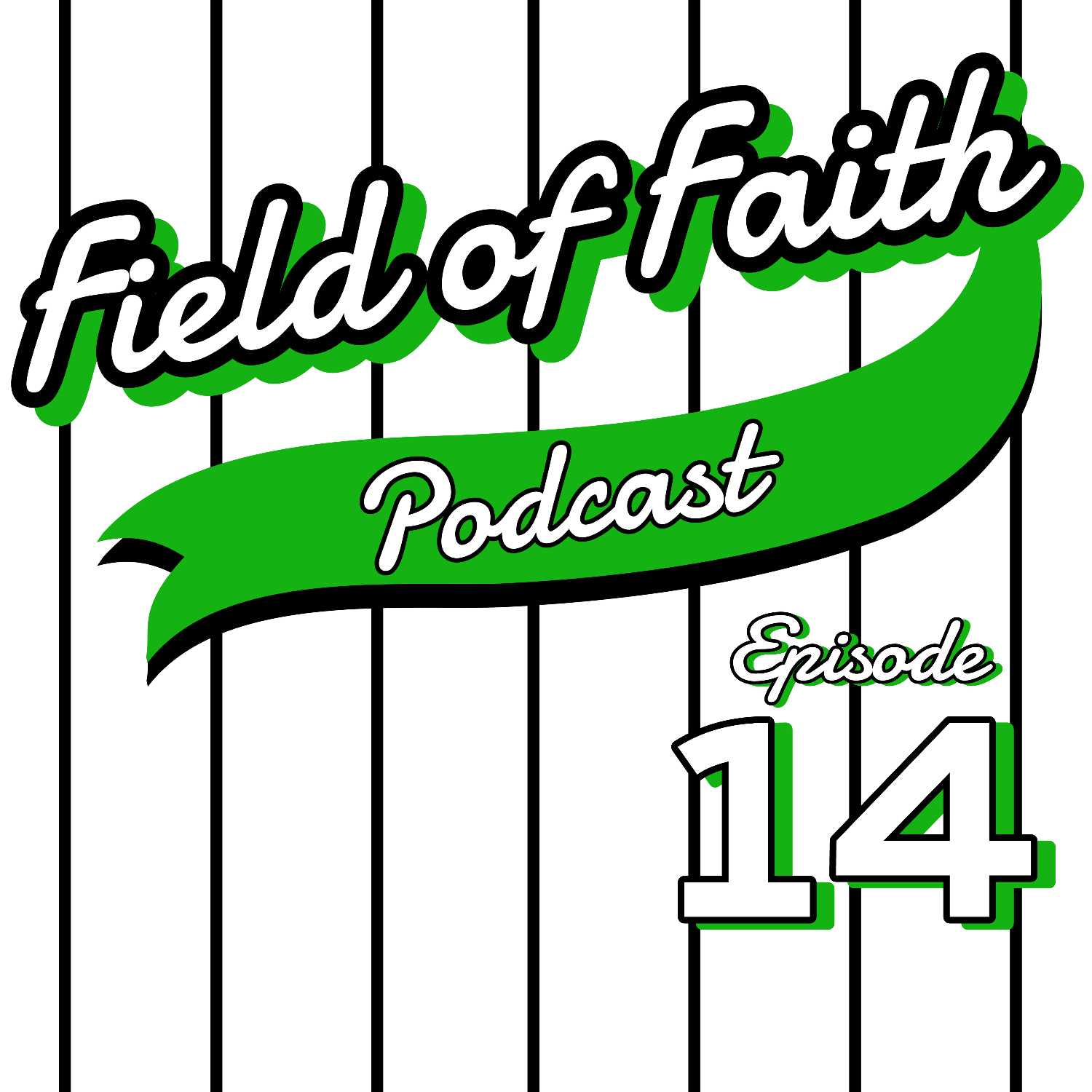Field of Faith Podcast