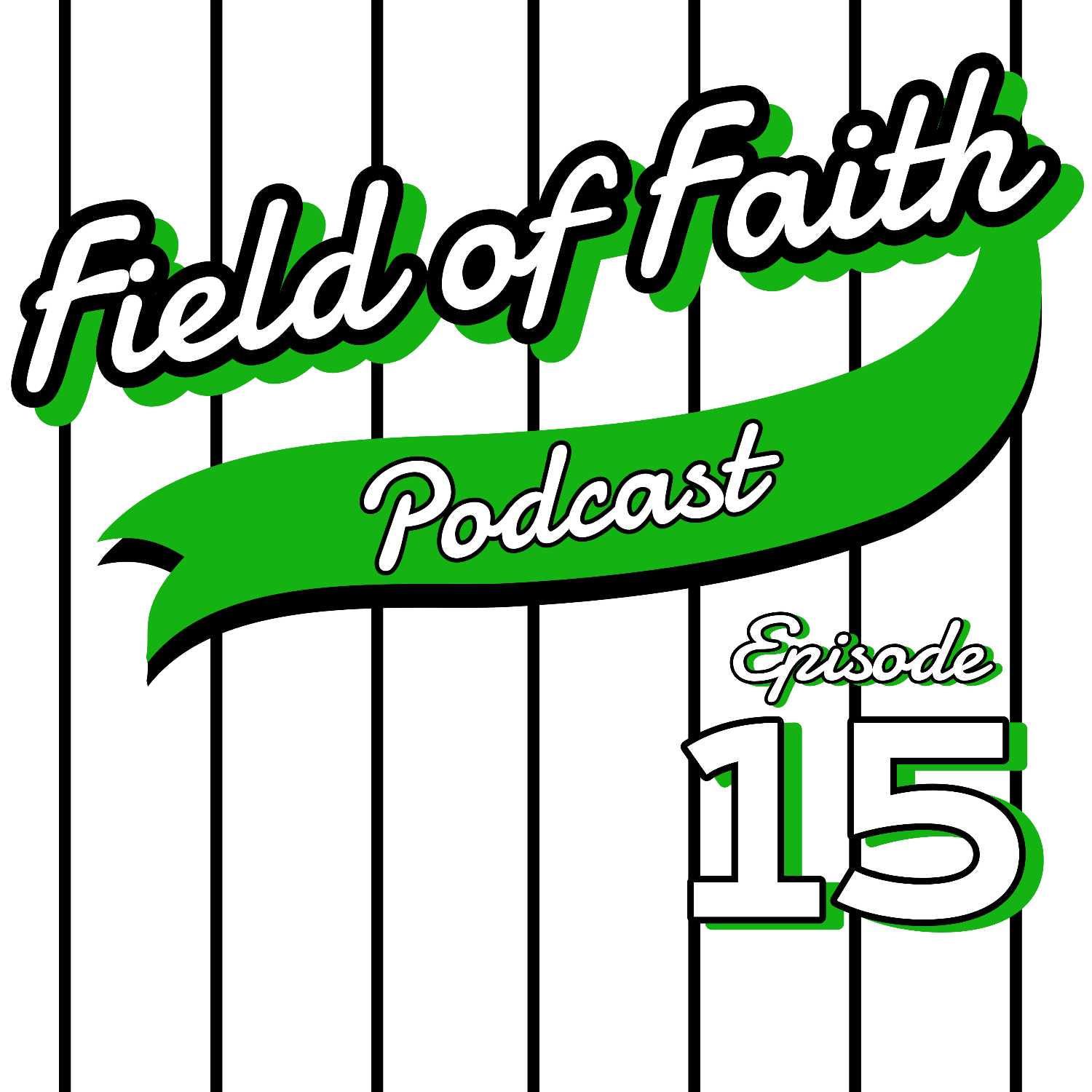 Field of Faith Podcast