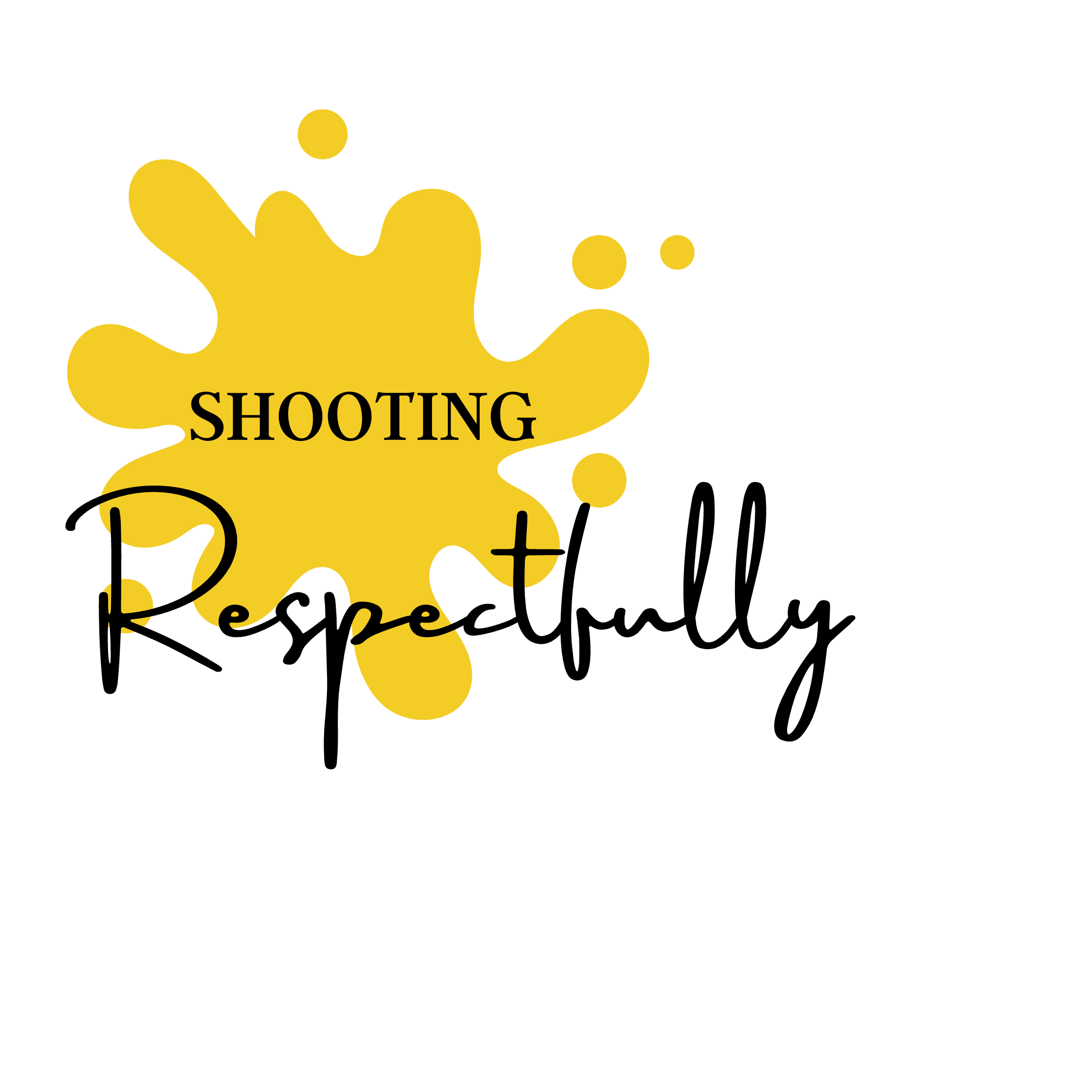 Shooting Respectfully