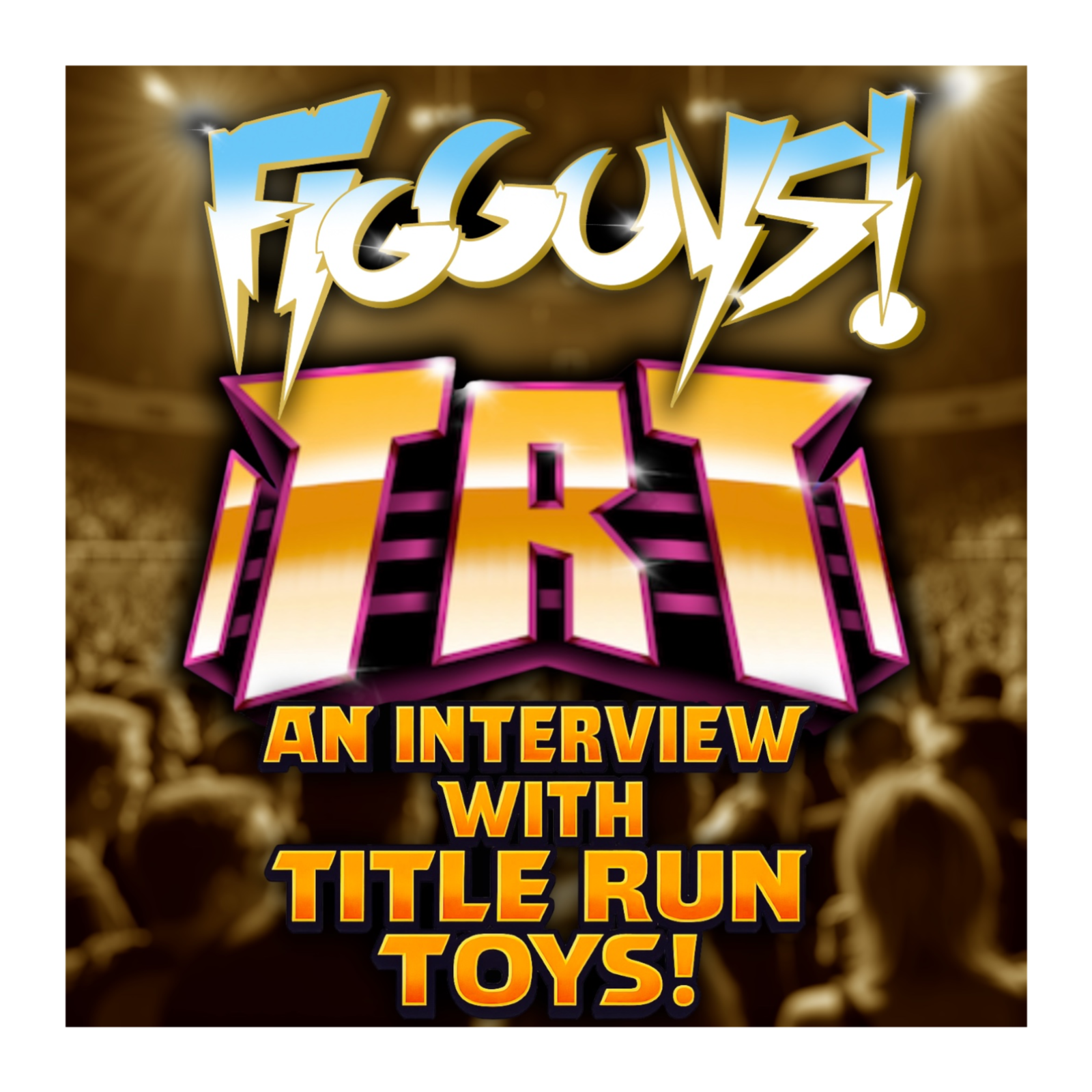 The FigGuys - A Wrestling Action Figures & Collectibles Podcast